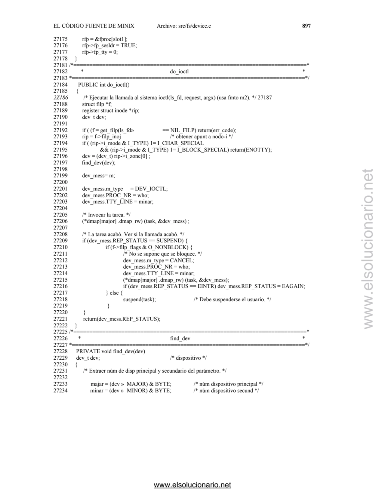 EL CÓDIGO FUENTE DE MINIX Archivo: src/fs/device.c 897
27175 rfp = &fproc[slot1]; 
27176 rfp->fp_…