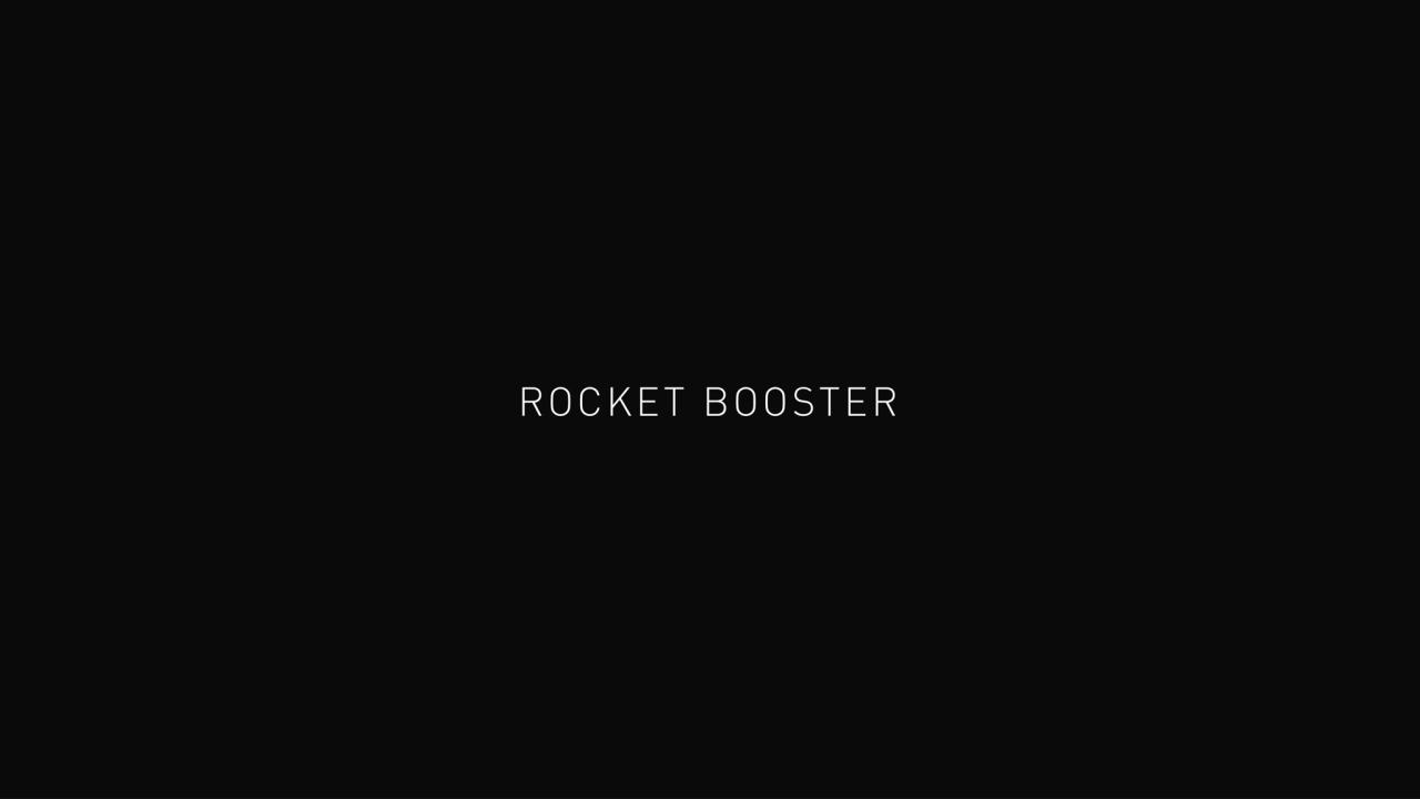 ROCKET BOOSTER