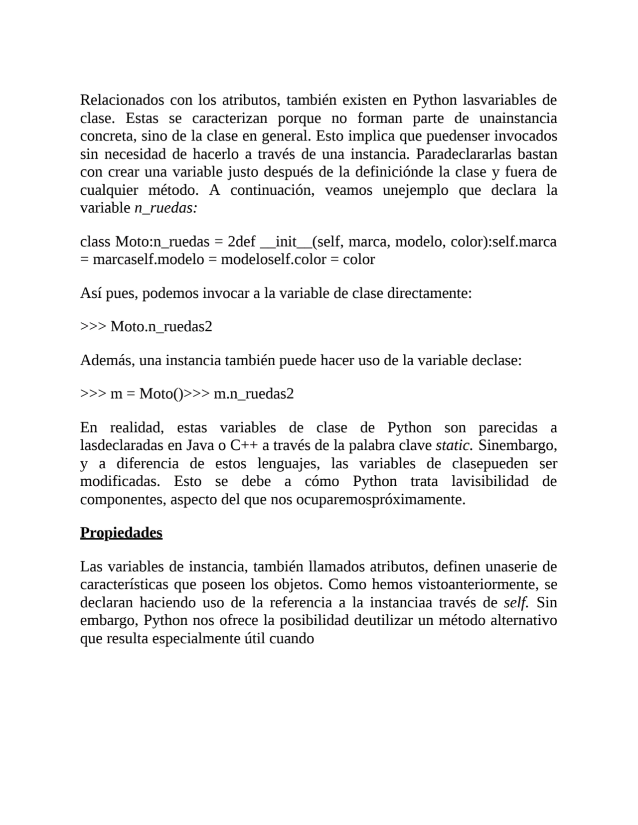 Relacionados con los atributos, también existen en Python lasvariables de
clase. Estas se caracter…