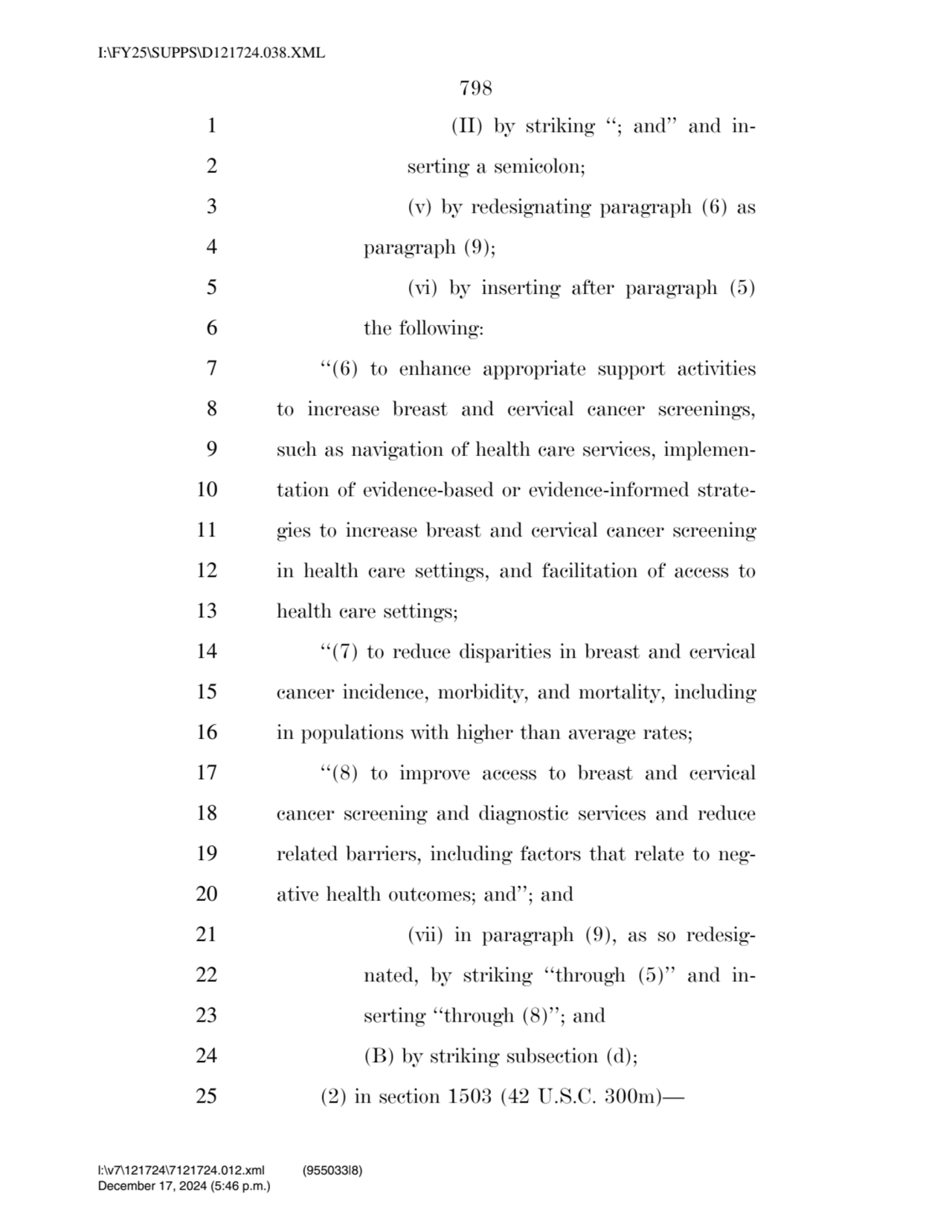 798 
1 (II) by striking ‘‘; and’’ and in2 serting a semicolon; 
3 (v) by redesignating paragraph…