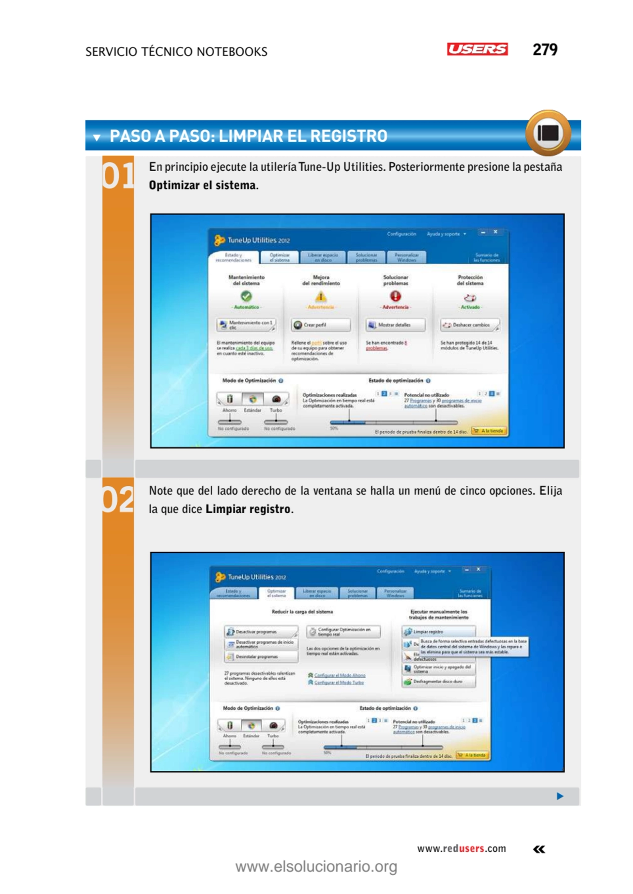 servicio técnico Notebooks 279
www.redusers.com
paso a paso: Limpiar el registro
En principio ej…