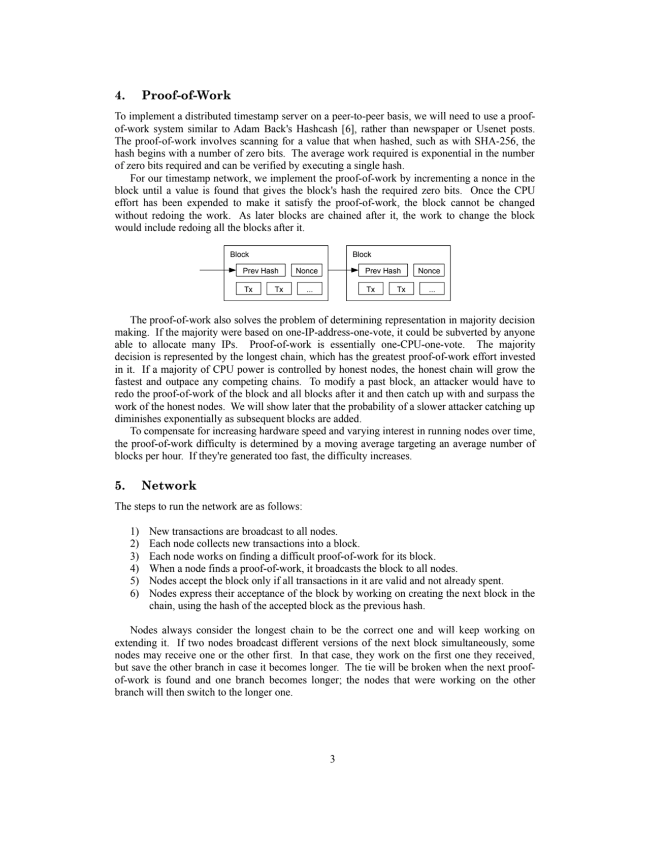 4. Proof-of-Work
To implement a distributed timestamp server on a peer-to-peer basis, we will need…