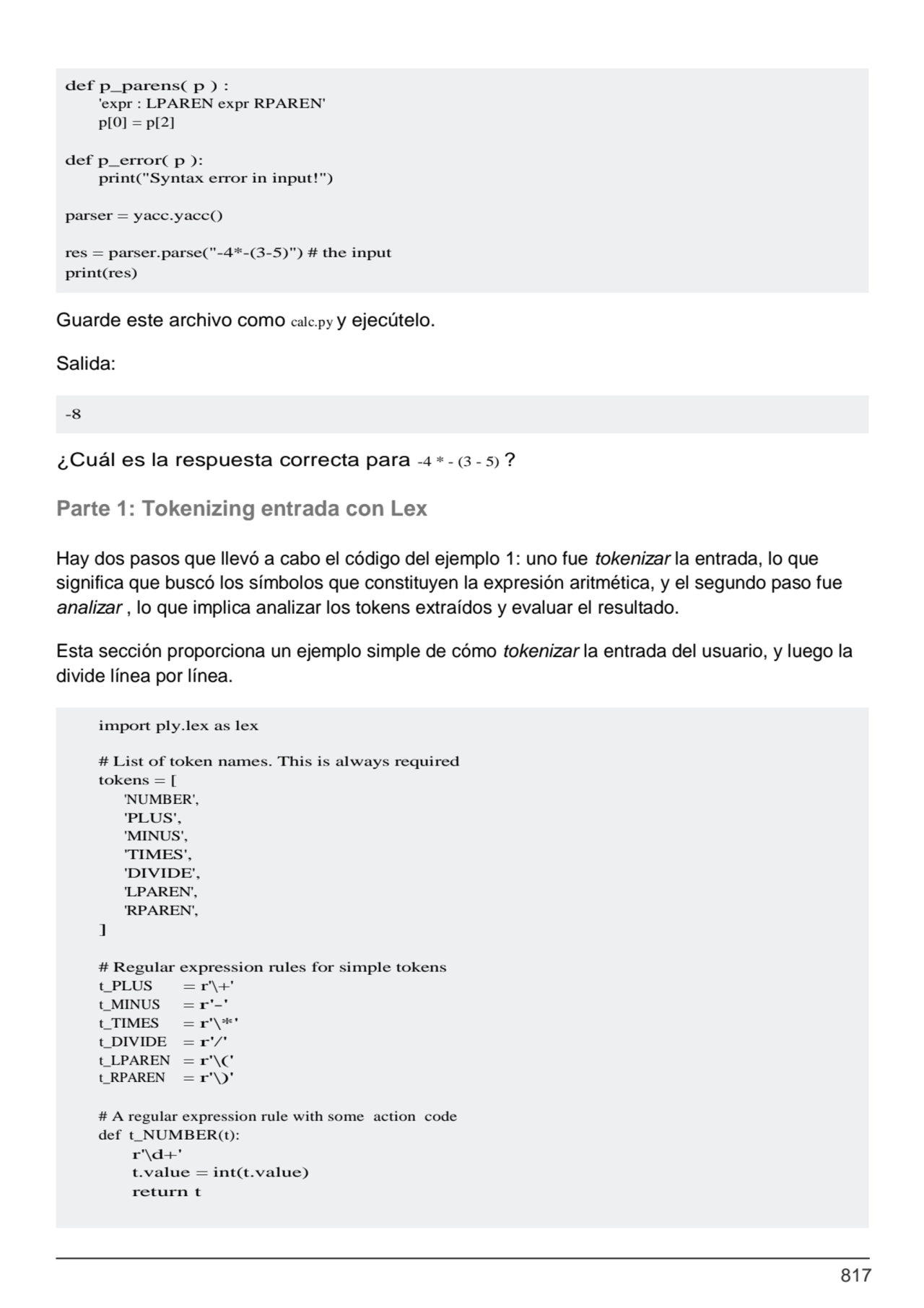 817
import ply.lex as lex
# List of token names. This is always required 
tokens = [
'NUMBER',
…