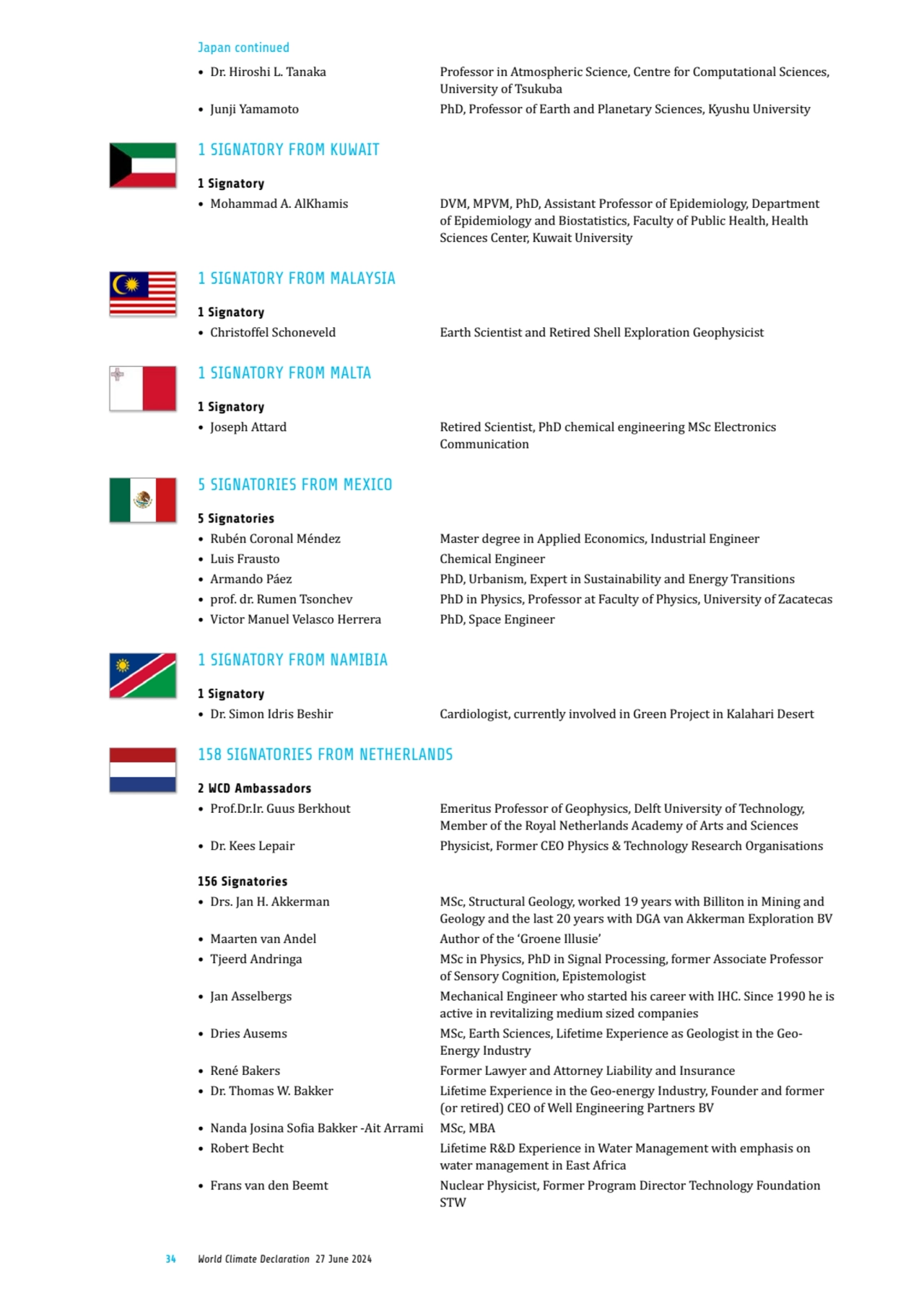 34 World Climate Declaration 27 June 2024
• Dr. Hiroshi L. Tanaka Professor in Atmospheric Science…