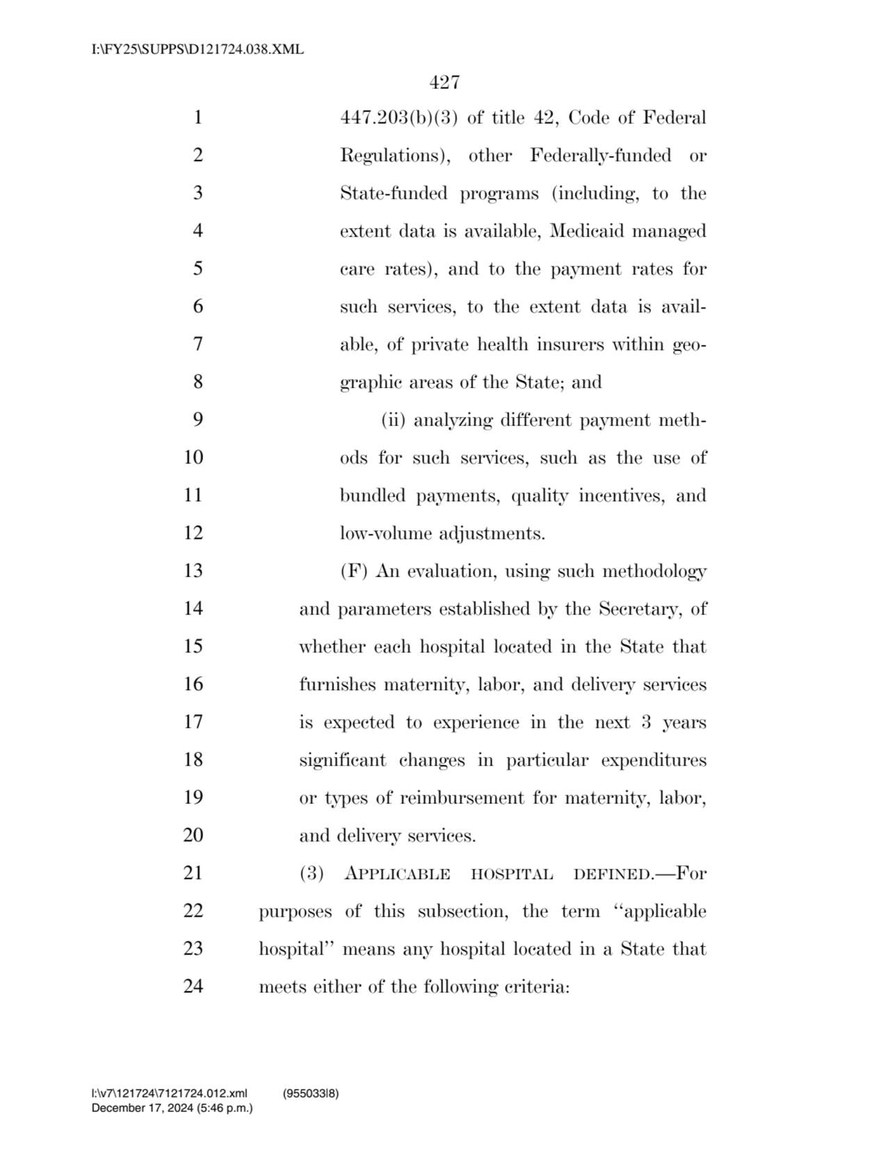 427 
1 447.203(b)(3) of title 42, Code of Federal 
2 Regulations), other Federally-funded or 
3 …