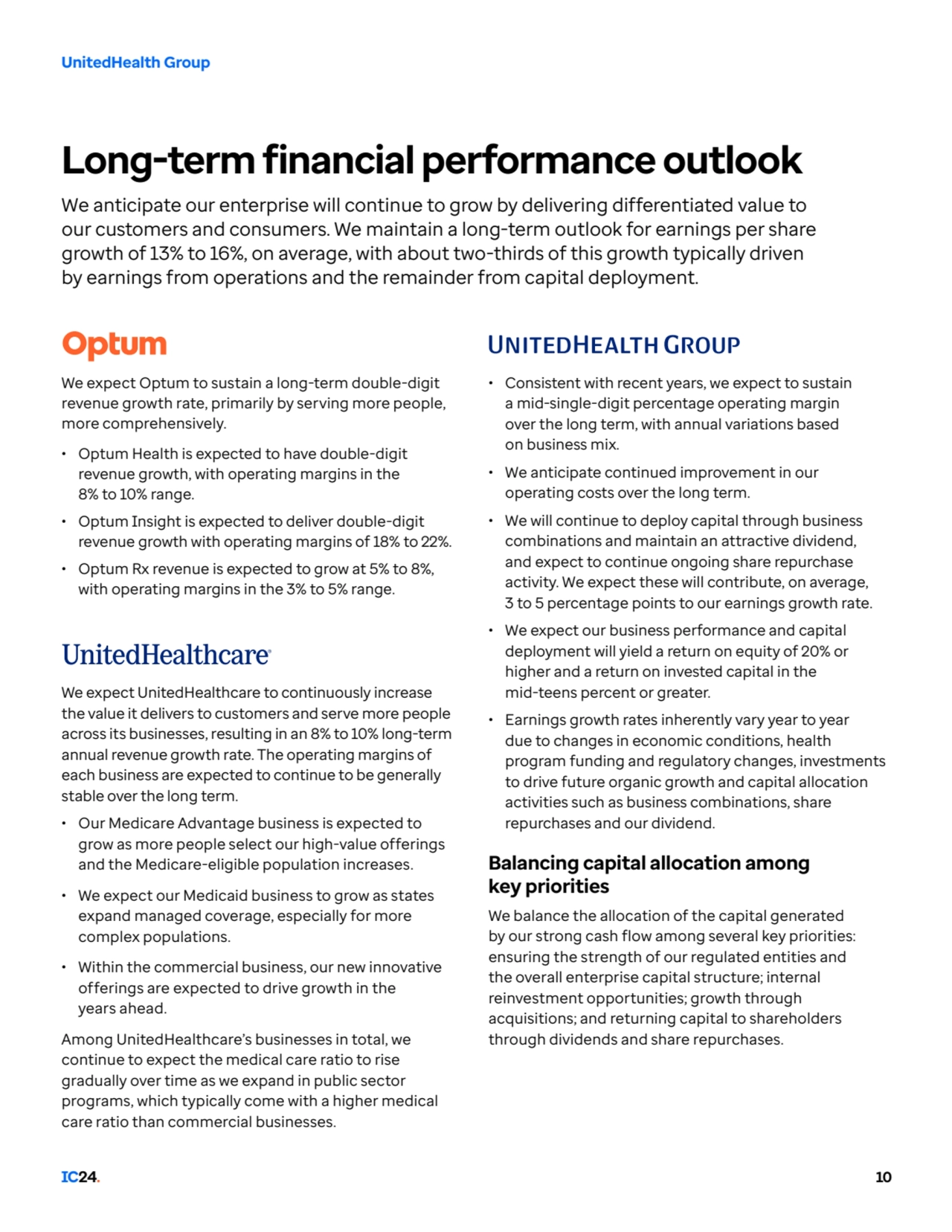 IC24. 10
UnitedHealth Group
• Consistent with recent years, we expect to sustain 
a mid-single-d…