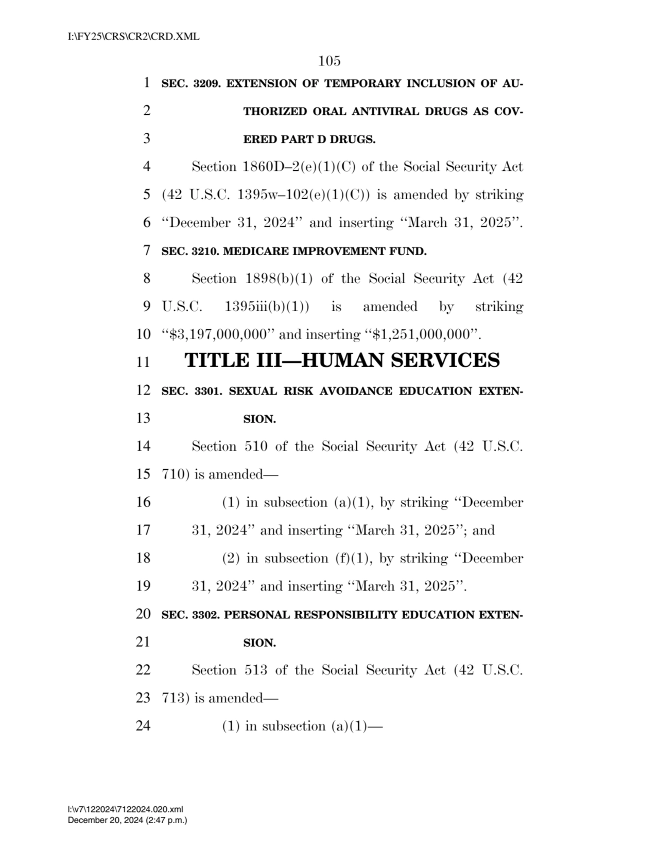 105 
1 SEC. 3209. EXTENSION OF TEMPORARY INCLUSION OF AU2 THORIZED ORAL ANTIVIRAL DRUGS AS COV3 …