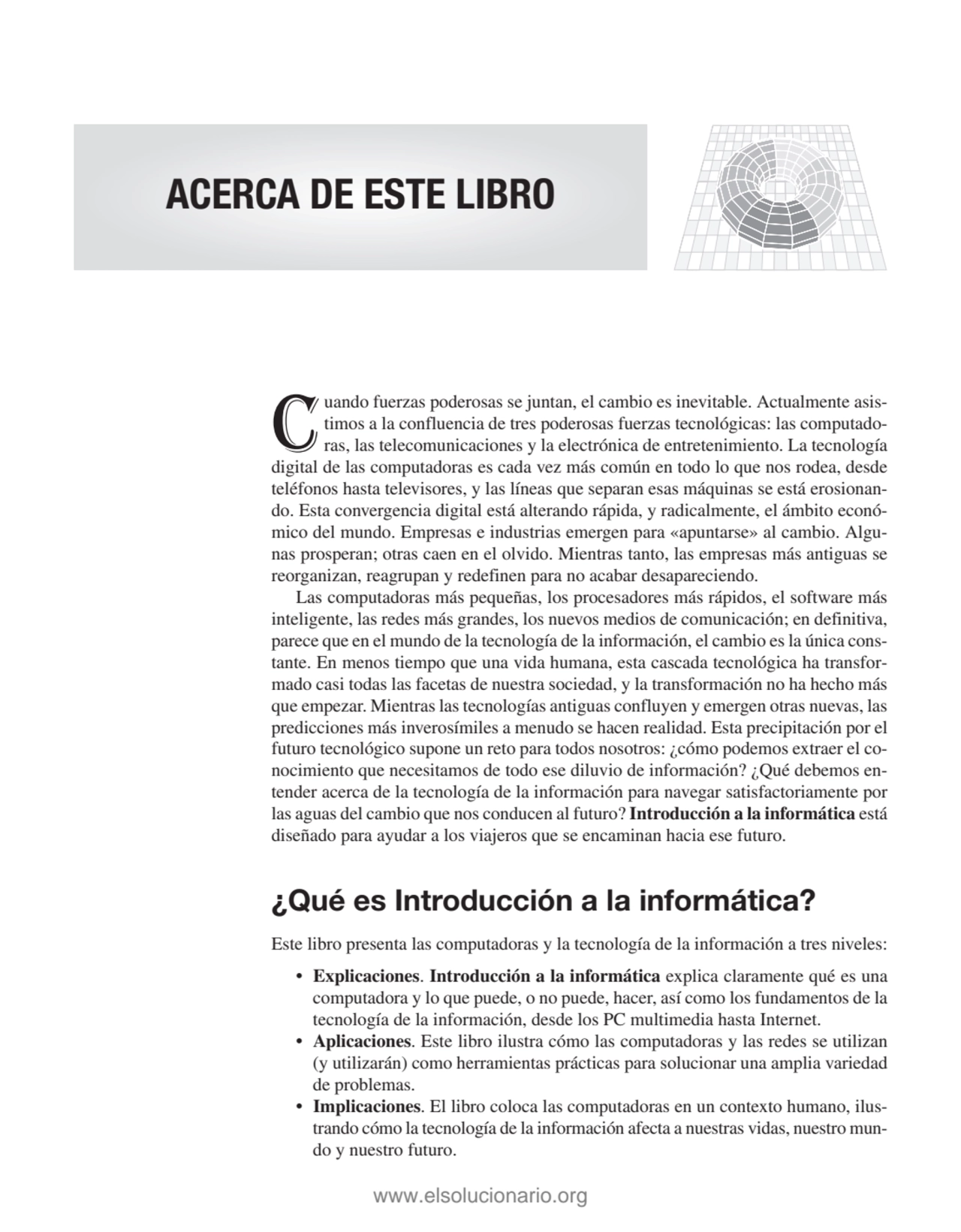 Cuando fuerzas poderosas se juntan, el cambio es inevitable. Actualmente asistimos a la confluenci…