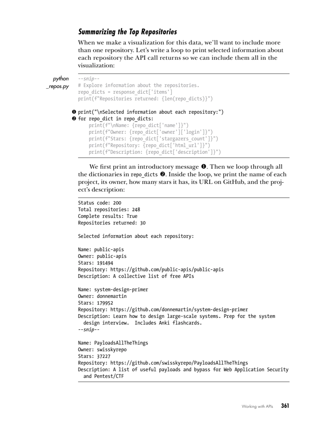 Working with APIs   361
Summarizing the Top Repositories
When we make a visualization for this da…