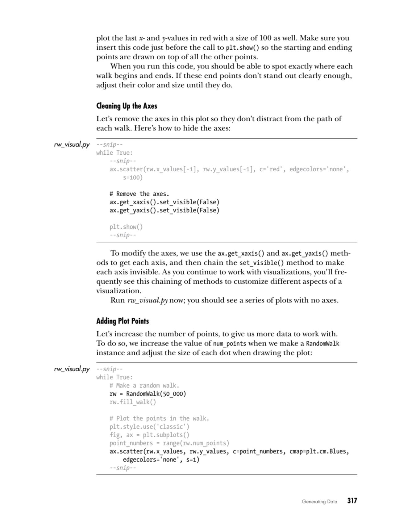 Generating Data   317
plot the last x- and y-values in red with a size of 100 as well. Make sure y…