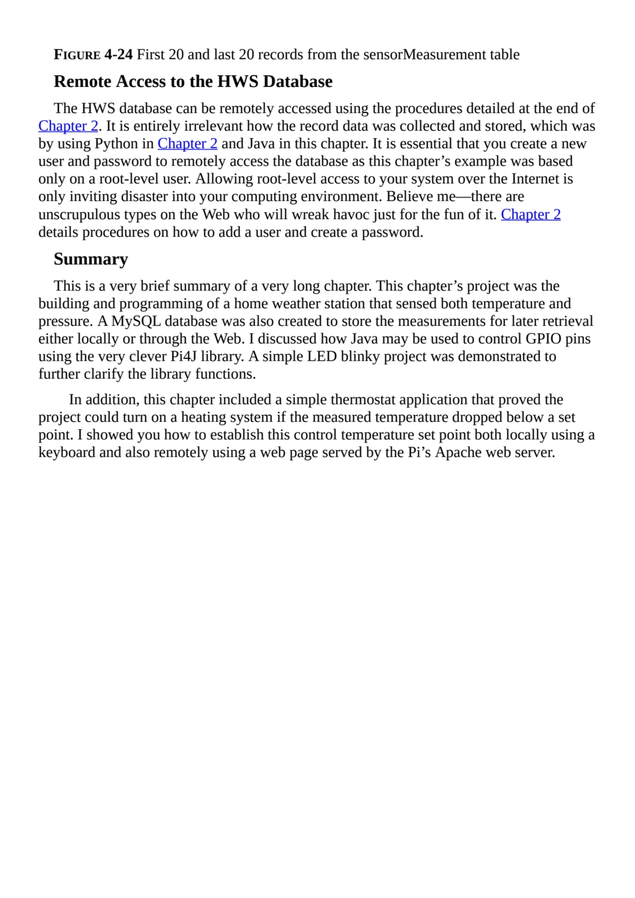 FIGURE 4-24 First 20 and last 20 records from the sensorMeasurement table
Remote Access to the HWS…