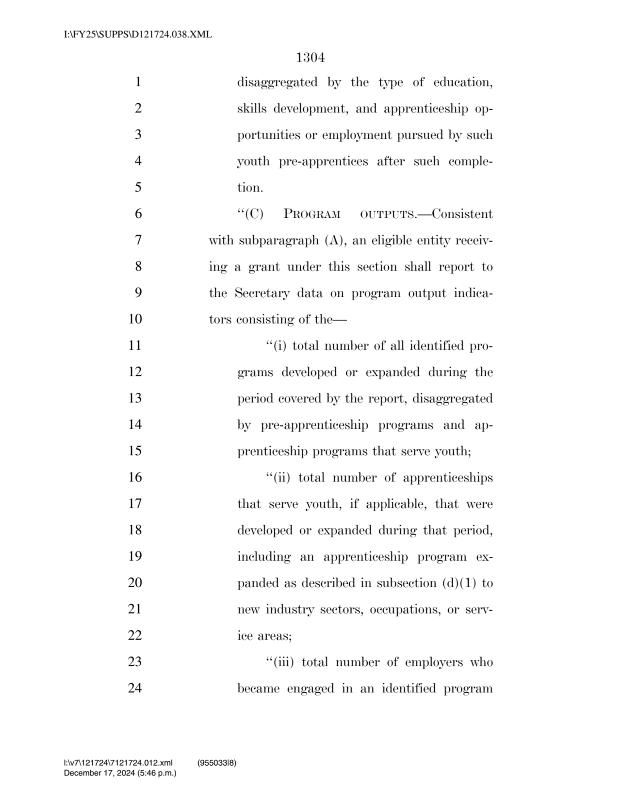 1304 
1 disaggregated by the type of education, 
2 skills development, and apprenticeship op3 po…