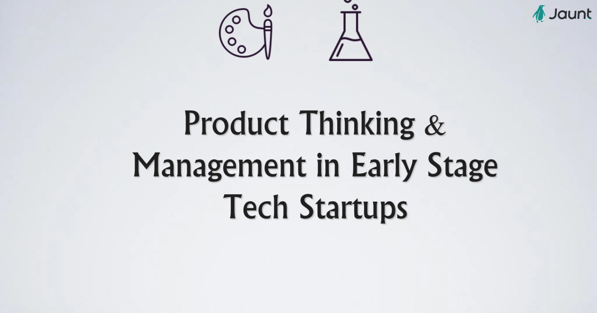 Product Management in Early Stage Startups