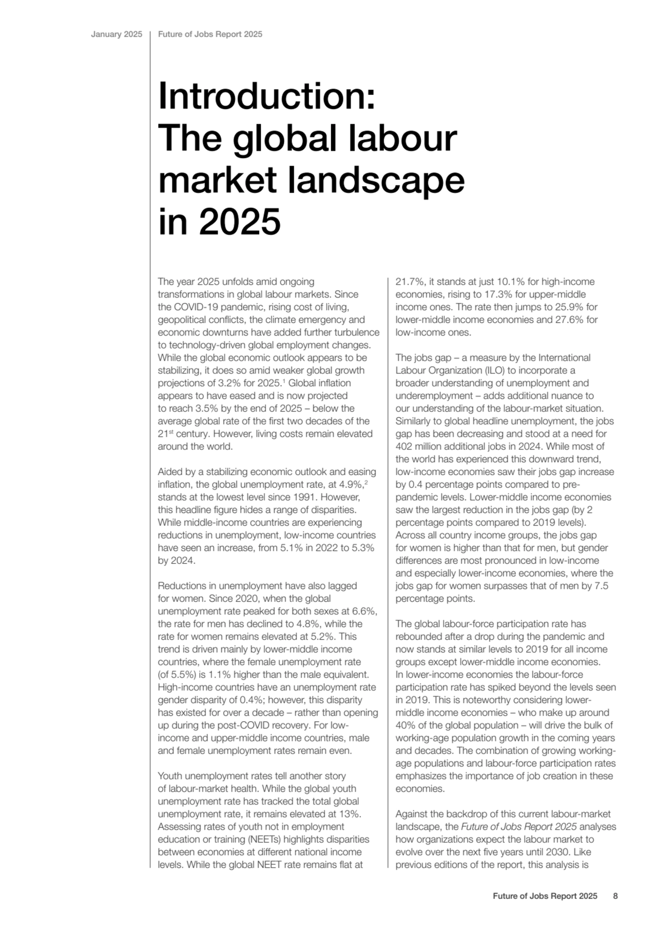 Introduction: 
The global labour 
market landscape 
in 2025
January 2025 Future of Jobs Report …