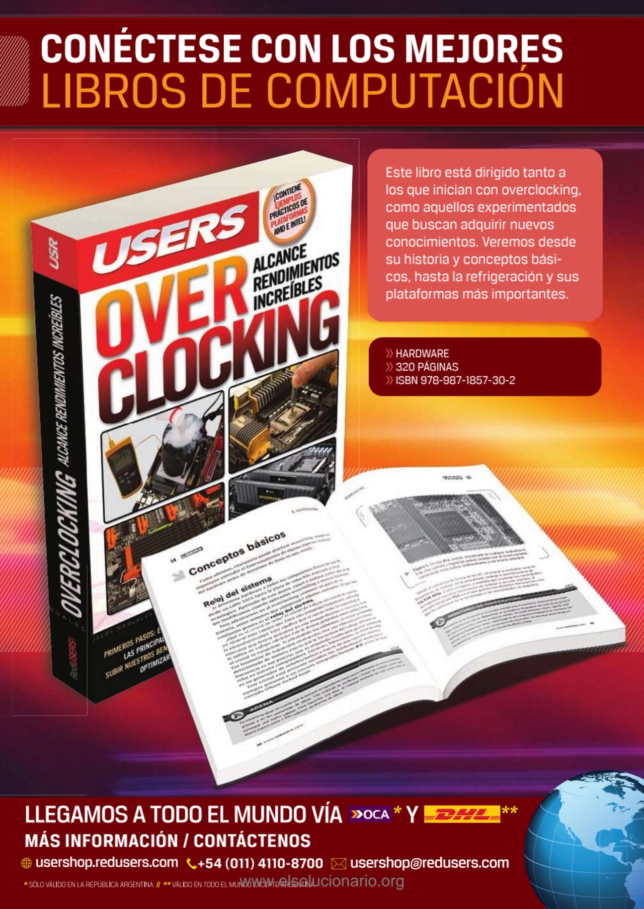 Este libro está dirigido tanto a 
los que inician con overclocking, 
como aquellos experimentados…