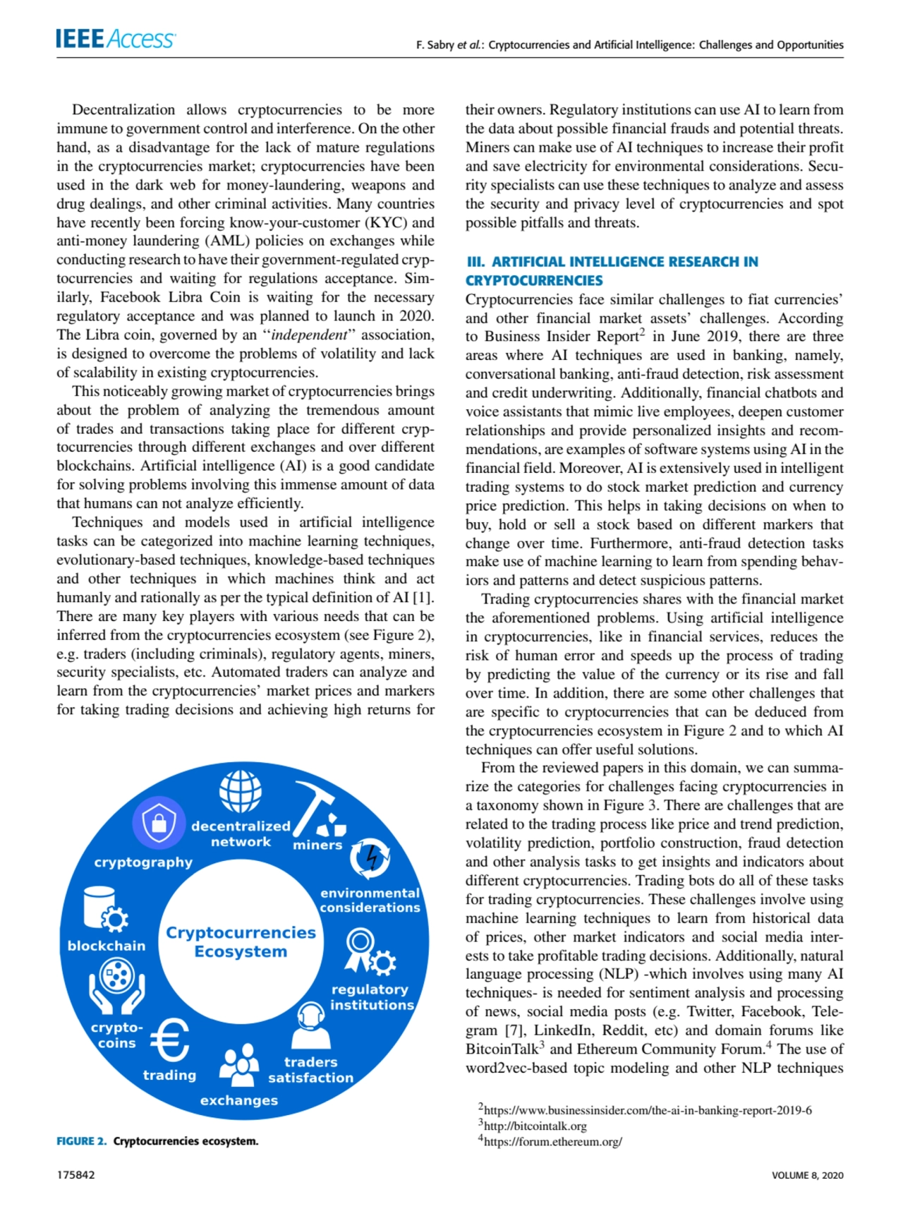 F. Sabry et al.: Cryptocurrencies and Artificial Intelligence: Challenges and Opportunities
Decent…