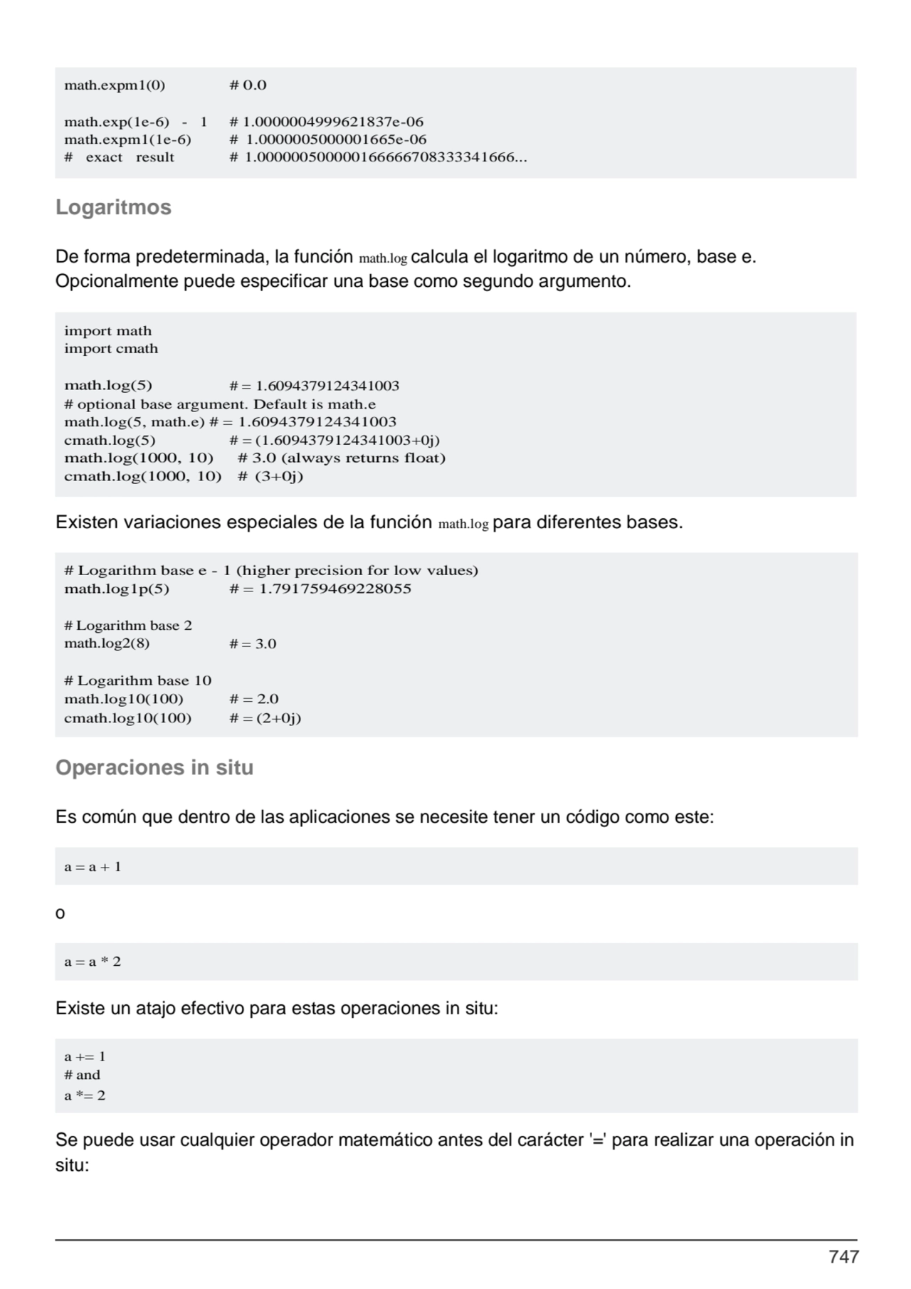 747
# optional base argument. Default is math.e 
math.log(5, math.e) # = 1.6094379124341003 
cma…