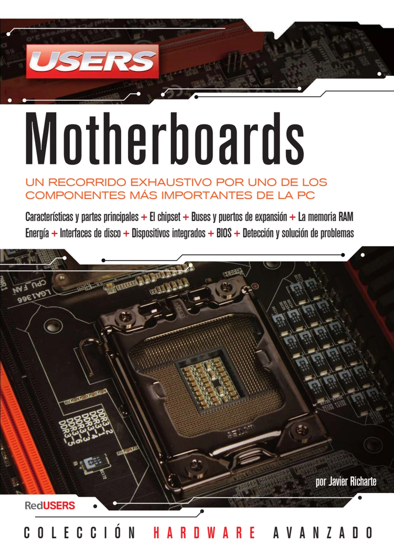 Motherboards
UN RECORRIDO EXHAUSTIVO POR UNO DE LOS 
COMPONENTES MÁS IMPORTANTES DE LA PC
Caract…