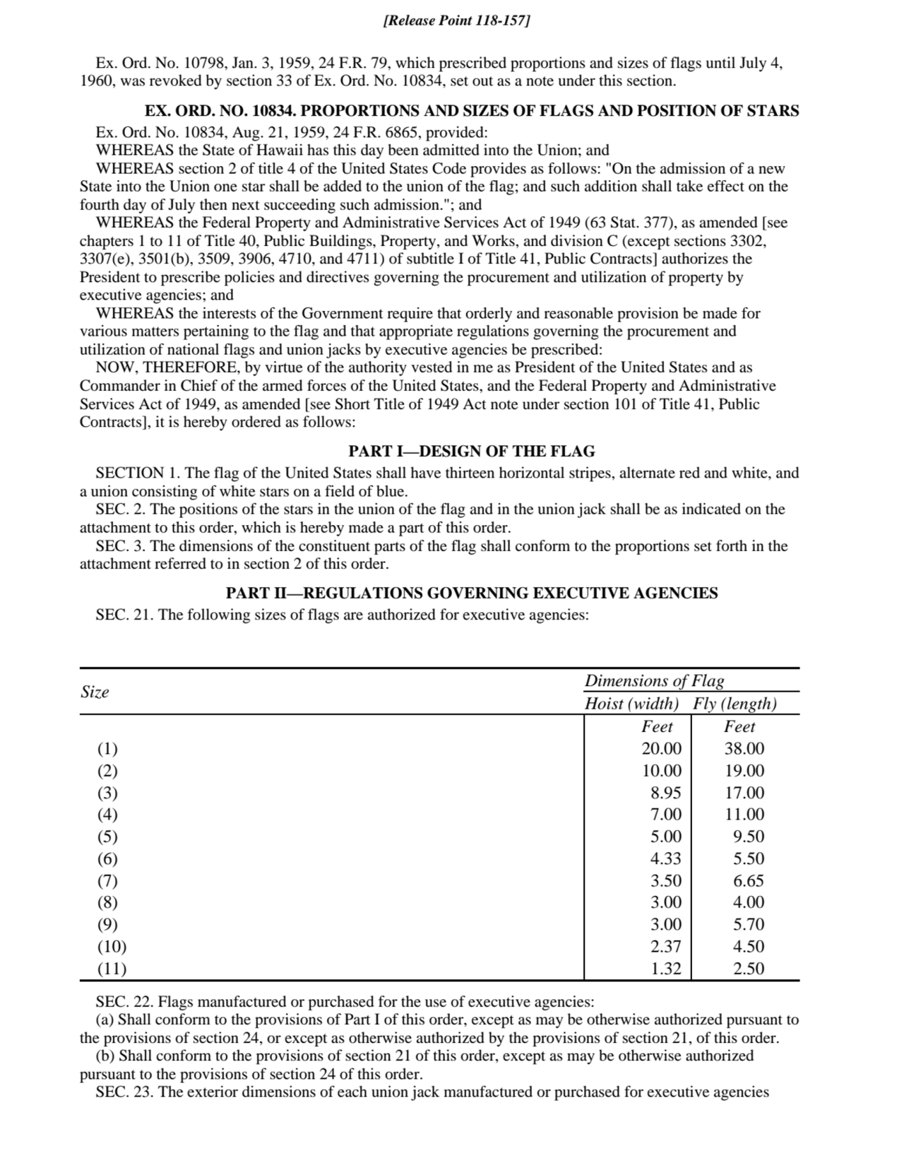 Ex. Ord. No. 10798, Jan. 3, 1959, 24 F.R. 79, which prescribed proportions and sizes of flags until…