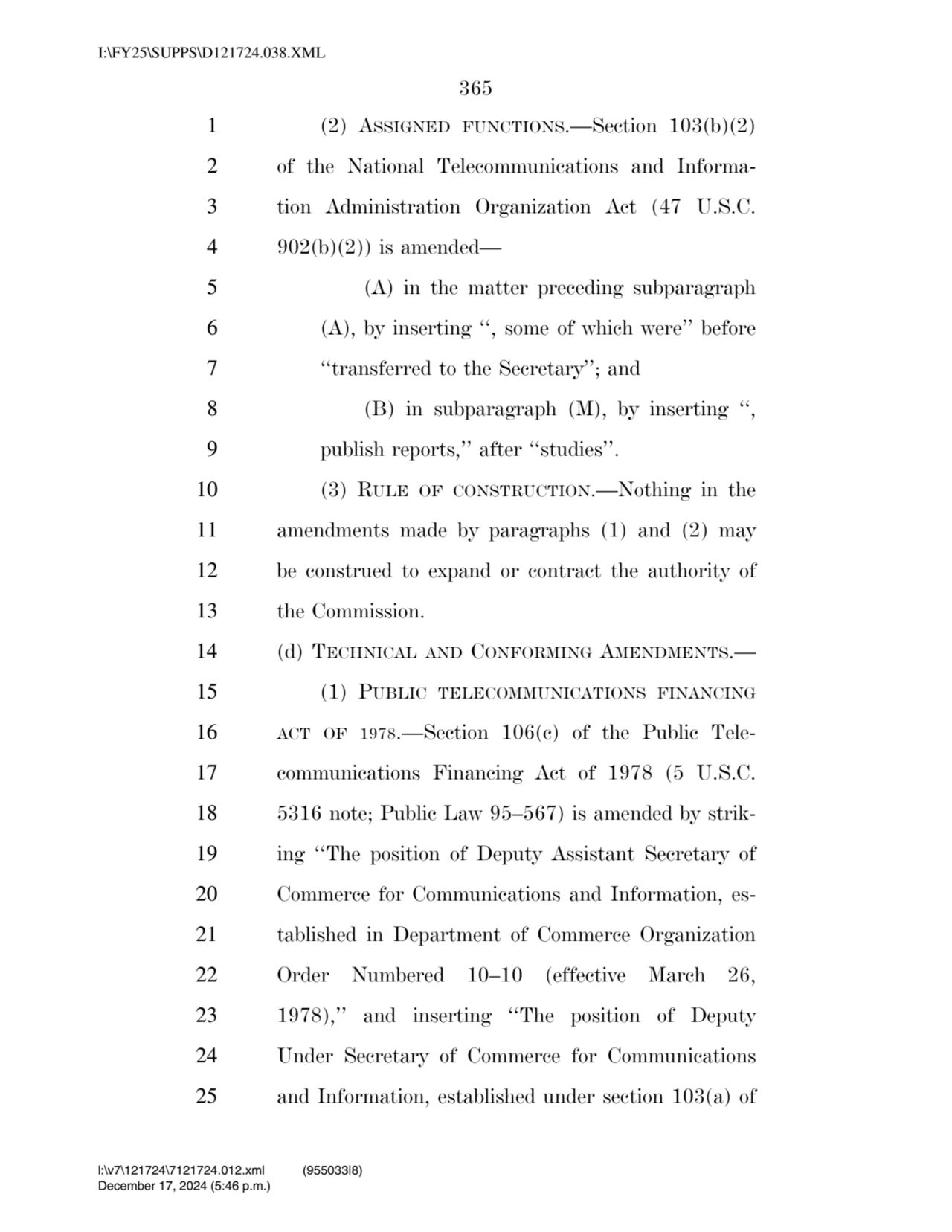 365 
1 (2) ASSIGNED FUNCTIONS.—Section 103(b)(2) 
2 of the National Telecommunications and Inform…