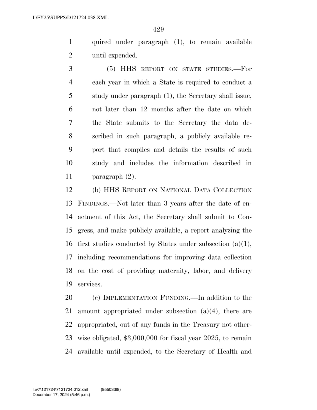 429 
1 quired under paragraph (1), to remain available 
2 until expended. 
3 (5) HHS REPORT ON S…