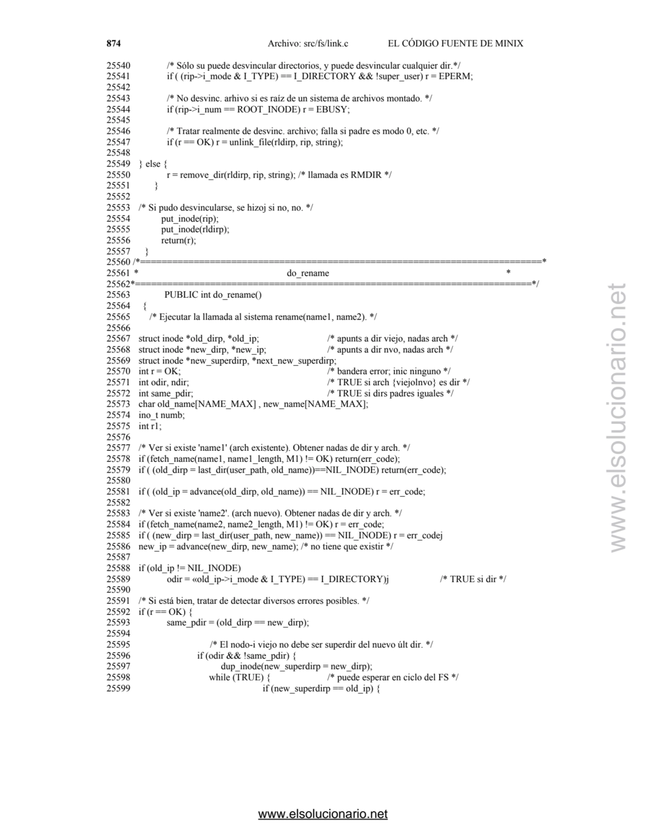 874 Archivo: src/fs/link.c EL CÓDIGO FUENTE DE MINIX 
25540 /* Sólo su puede desvincular directori…