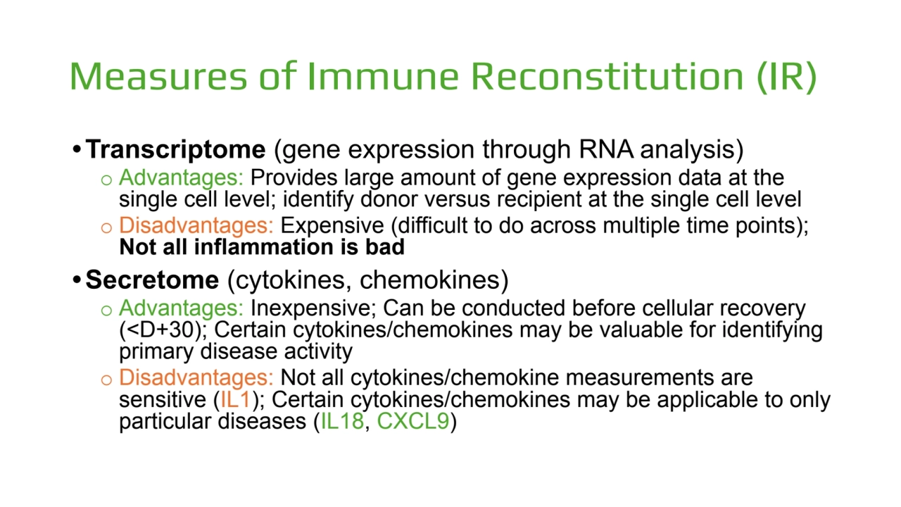 Measures of Immune Reconstitution (IR)
•Transcriptome (gene expression through RNA analysis)
o Ad…