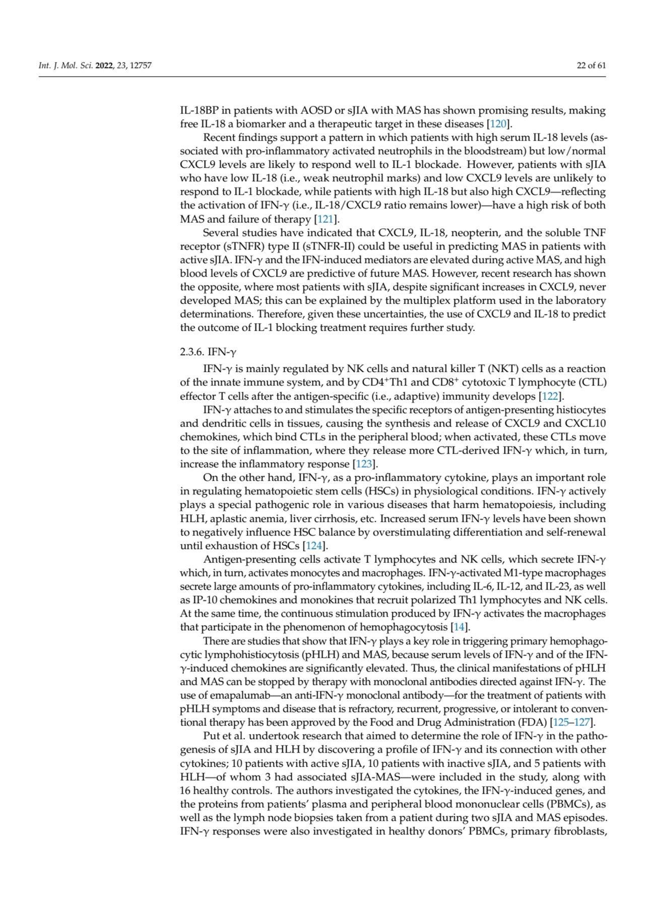 Int. J. Mol. Sci. 2022, 23, 12757 22 of 61
IL-18BP in patients with AOSD or sJIA with MAS has show…