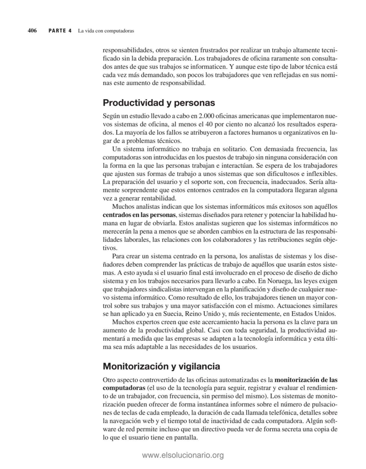 responsabilidades, otros se sienten frustrados por realizar un trabajo altamente tecnificado sin l…