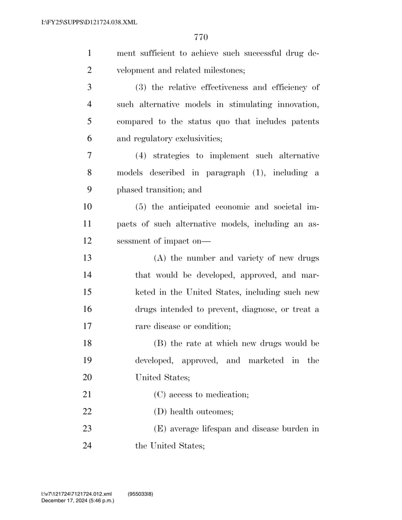 770 
1 ment sufficient to achieve such successful drug de2 velopment and related milestones; 
3 …