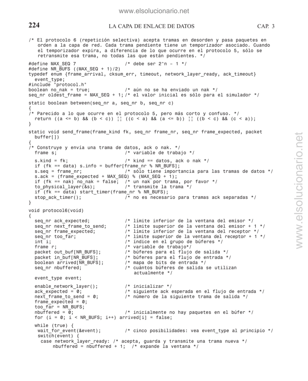224 LA CAPA DE ENLACE DE DATOS CAP. 3
/* El protocolo 6 (repetición selectiva) acepta tramas en de…