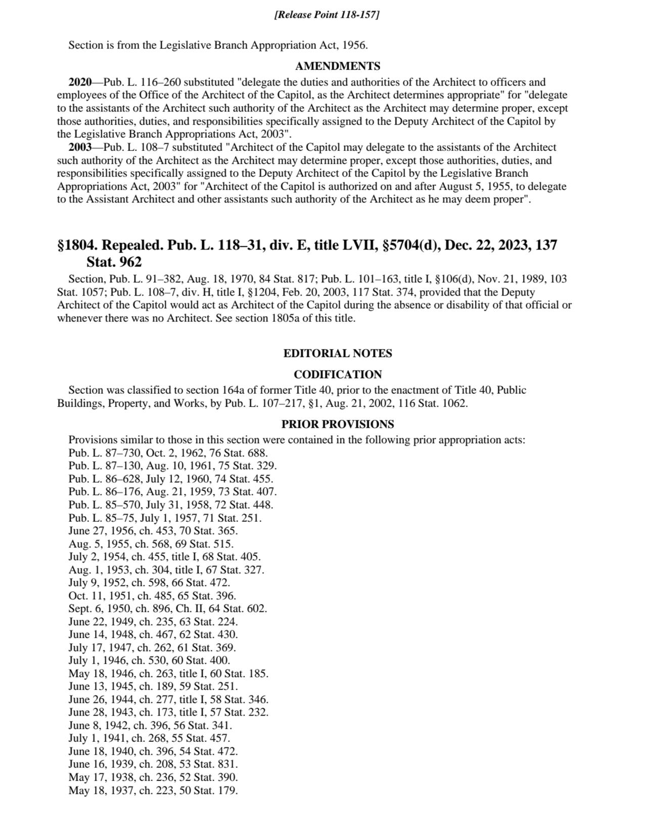 Section is from the Legislative Branch Appropriation Act, 1956.
AMENDMENTS
2020—Pub. L. 116–260 s…