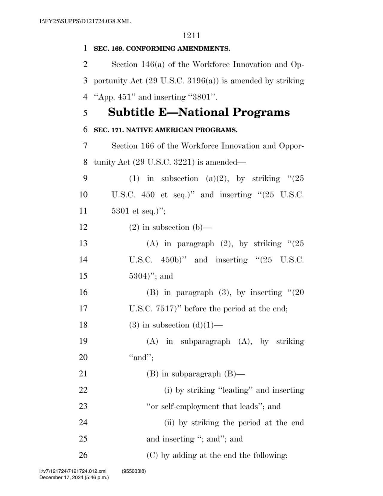 1211 
1 SEC. 169. CONFORMING AMENDMENTS. 
2 Section 146(a) of the Workforce Innovation and Op3 p…