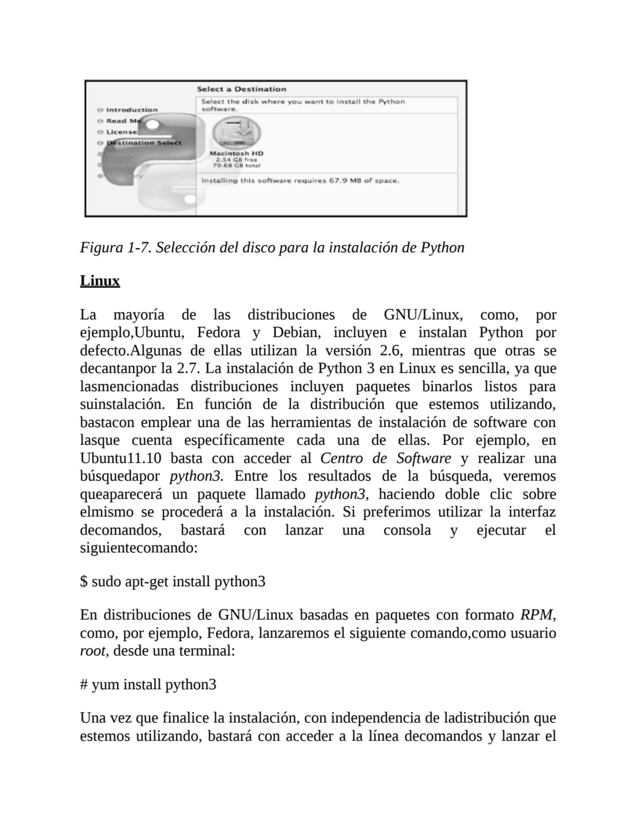 Figura 1-7. Selección del disco para la instalación de Python
Linux
La mayoría de las distribucio…