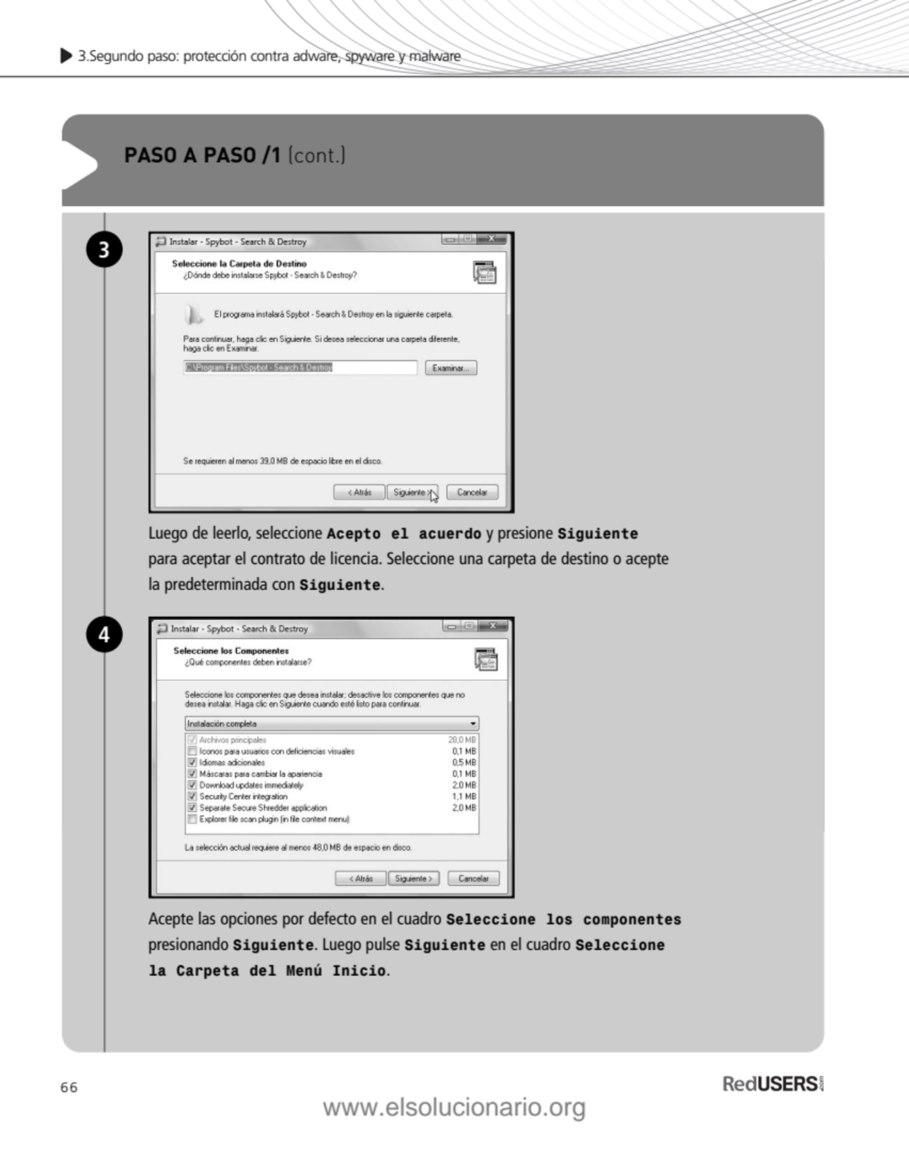 66
3.Segundo paso: protección contra adware, spyware y malware
PASO A PASO /1 (cont.)
Luego de l…