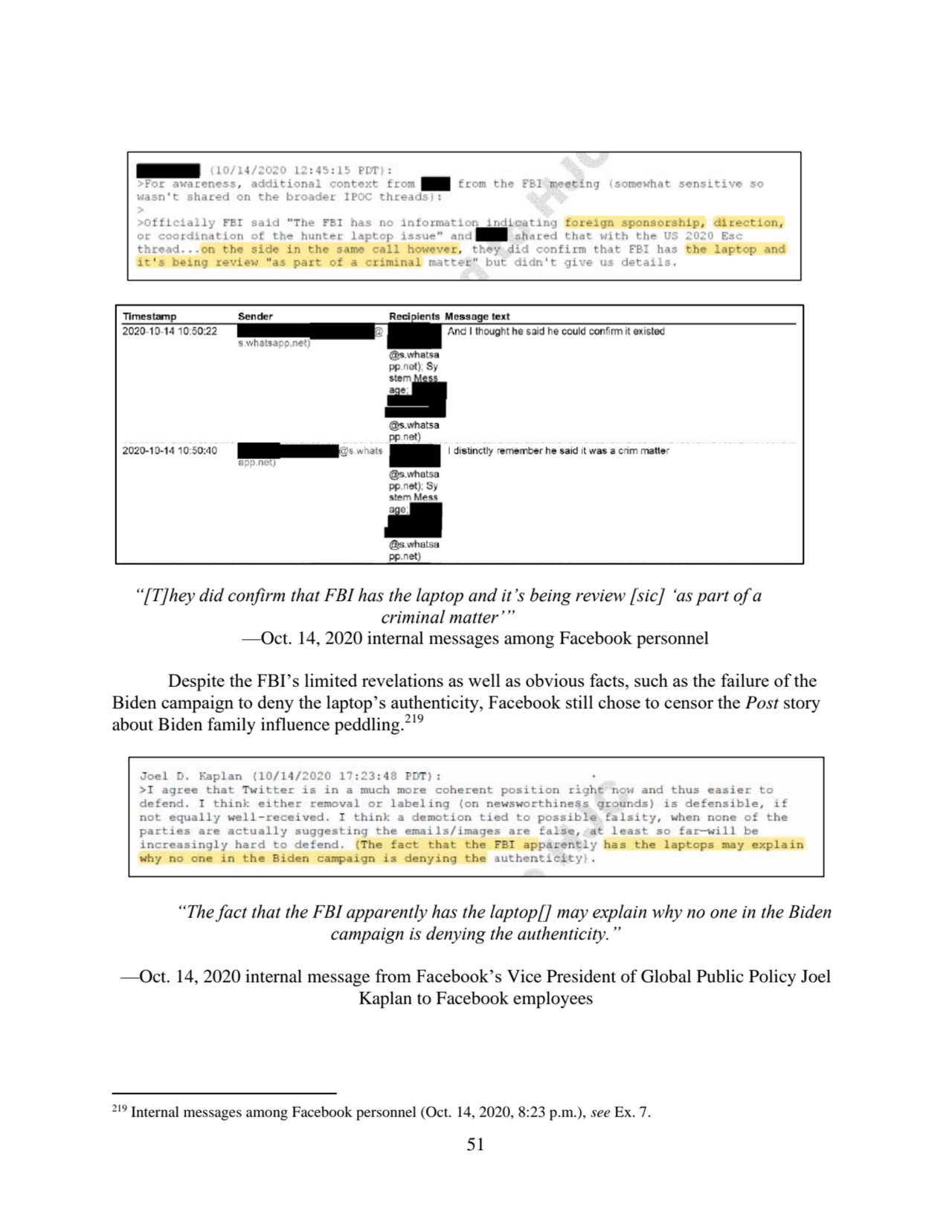 51
“[T]hey did confirm that FBI has the laptop and it’s being review [sic] ‘as part of a 
crimina…