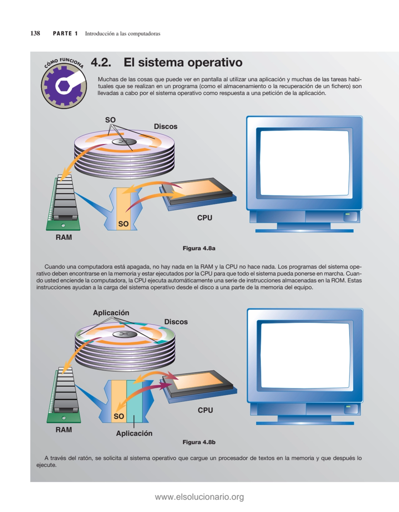 138 PARTE 1 Introducción a las computadoras
Muchas de las cosas que puede ver en pantalla al utili…