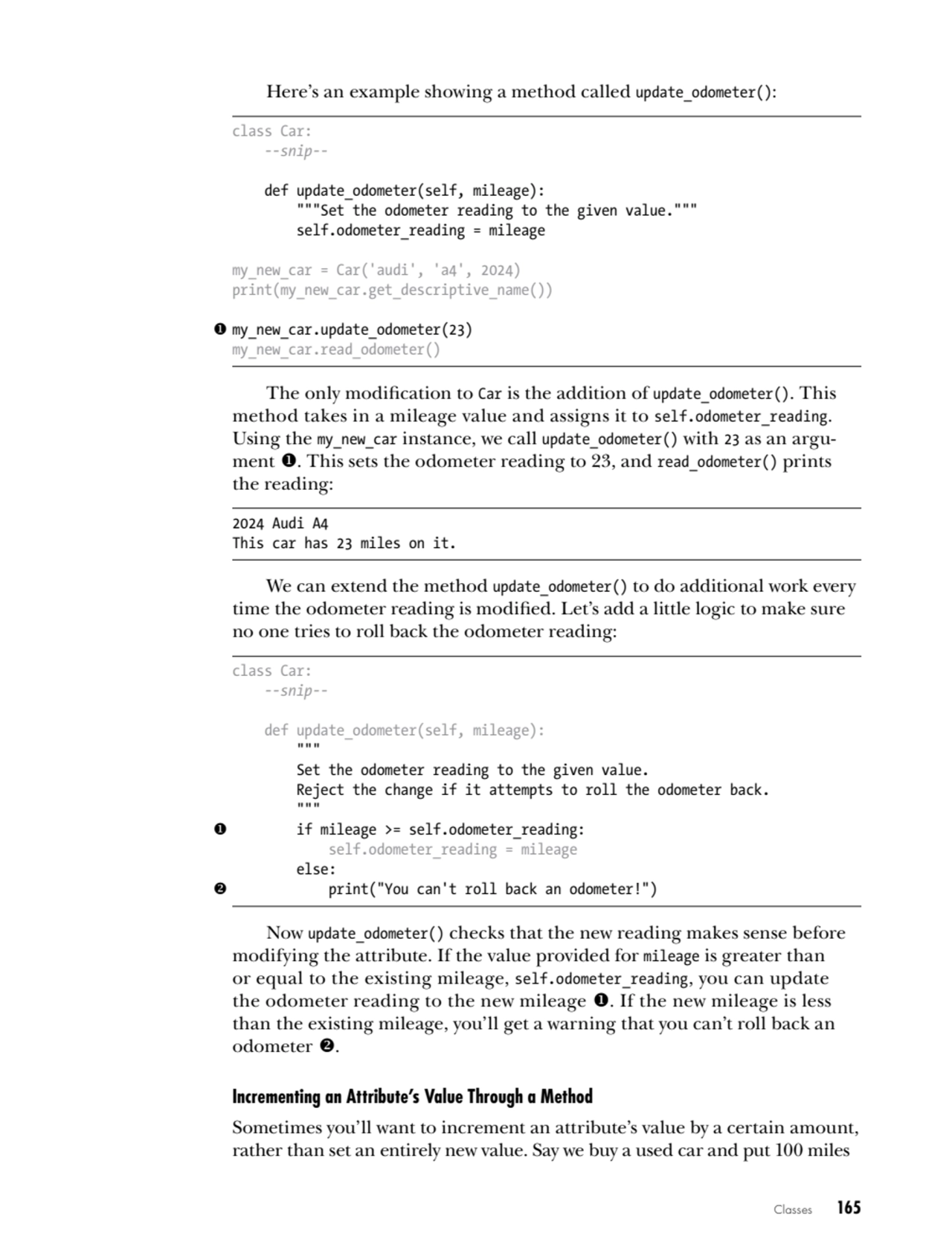 Classes   165
Here’s an example showing a method called update_odometer():
class Car:
 --snip--
…