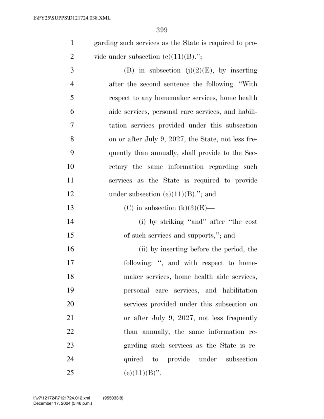 399 
1 garding such services as the State is required to pro2 vide under subsection (c)(11)(B).’’…