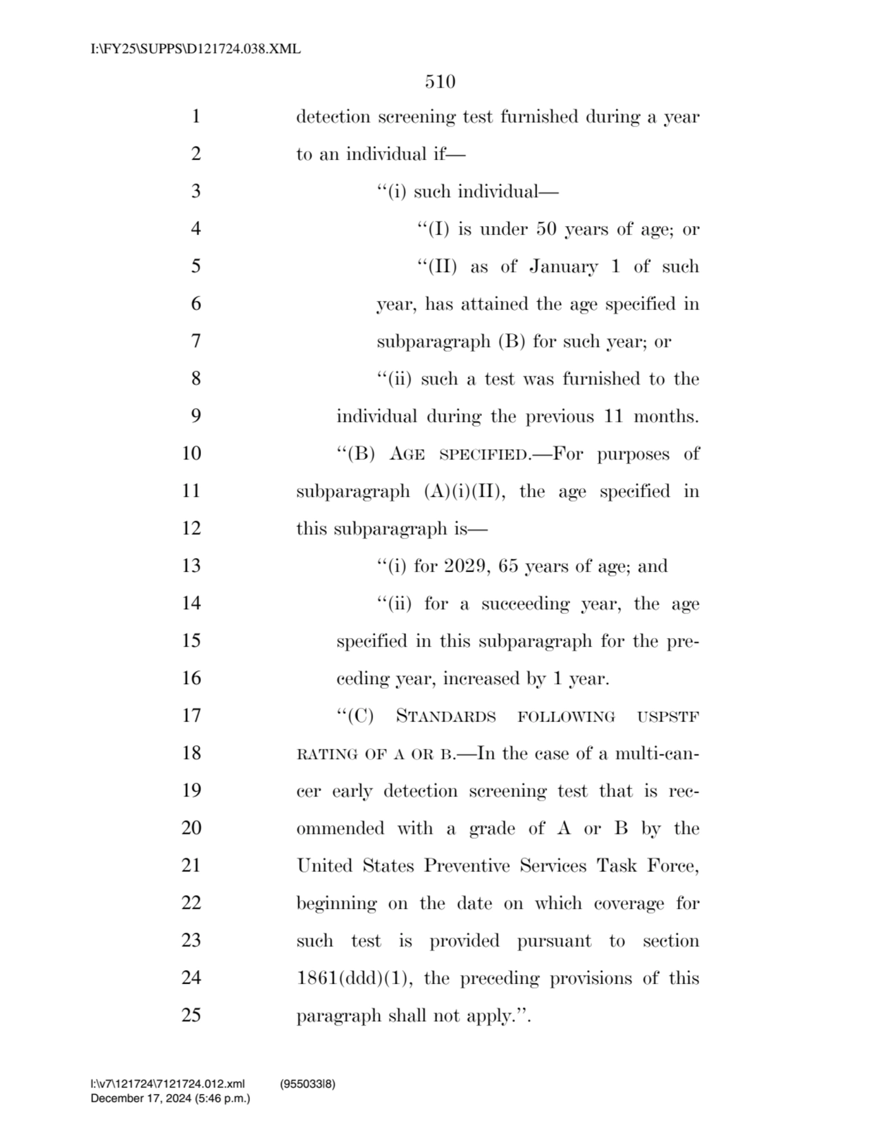 510 
1 detection screening test furnished during a year 
2 to an individual if— 
3 ‘‘(i) such in…