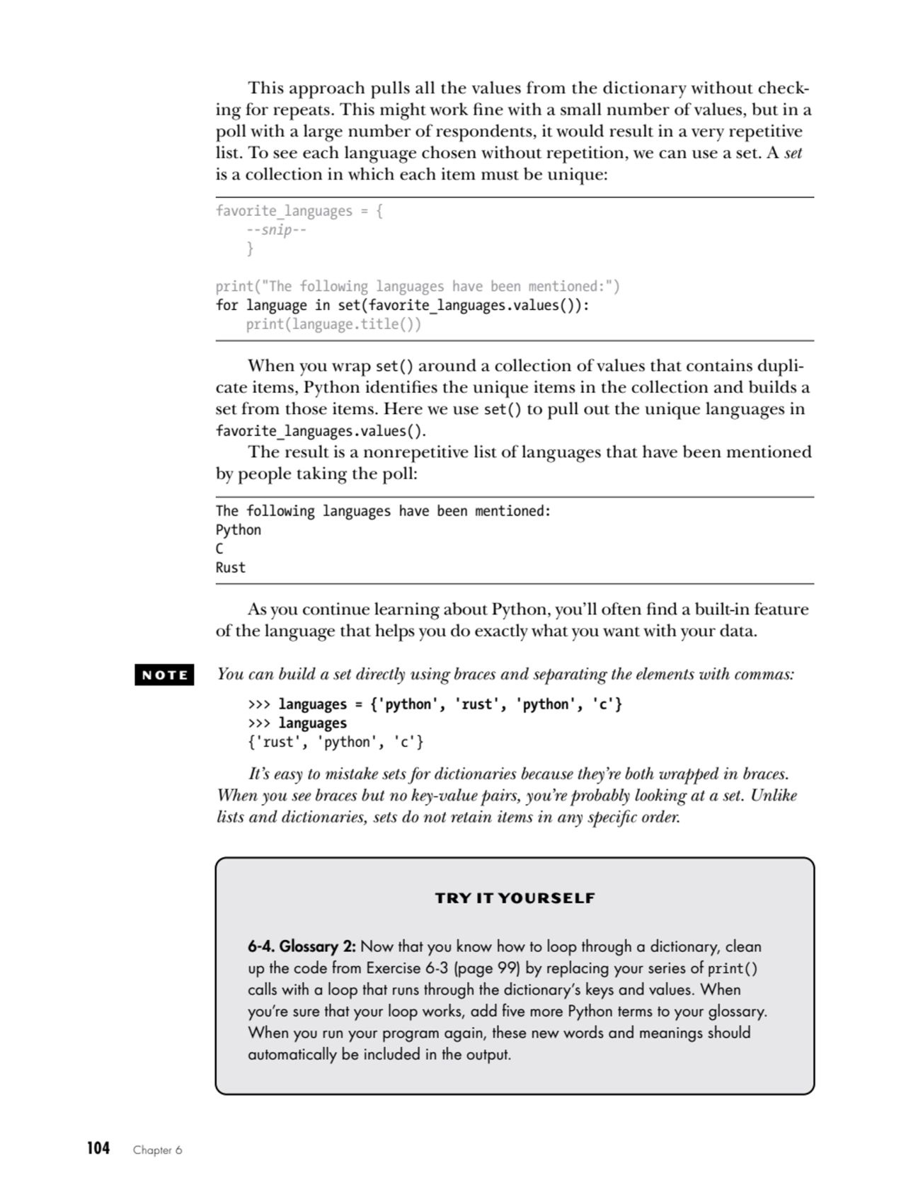 104   Chapter 6
This approach pulls all the values from the dictionary without checking for repea…