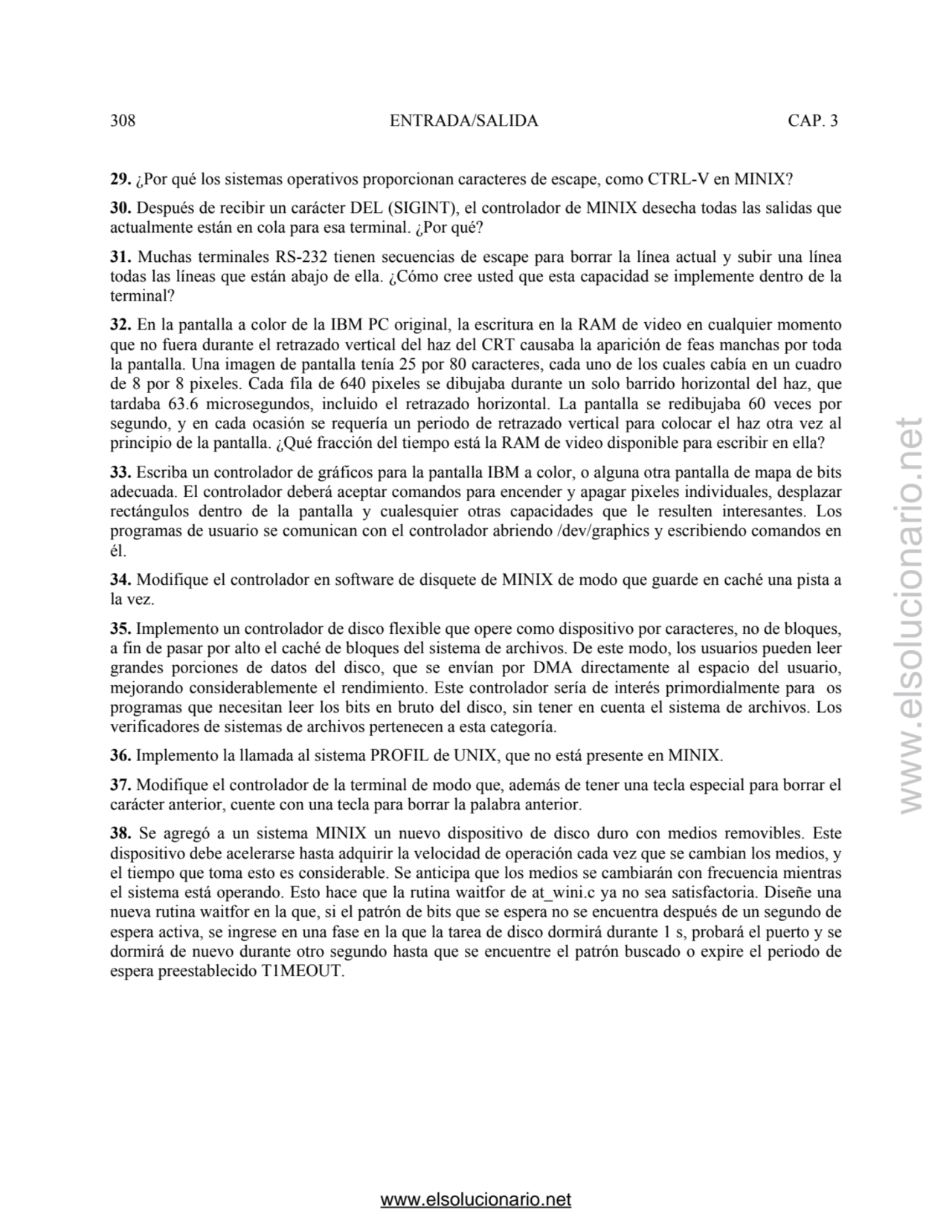 308 ENTRADA/SALIDA CAP. 3 
29. ¿Por qué los sistemas operativos proporcionan caracteres de escape,…