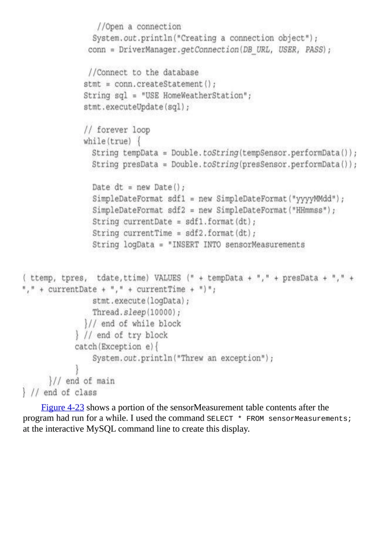 Figure 4-23 shows a portion of the sensorMeasurement table contents after the
program had run for …