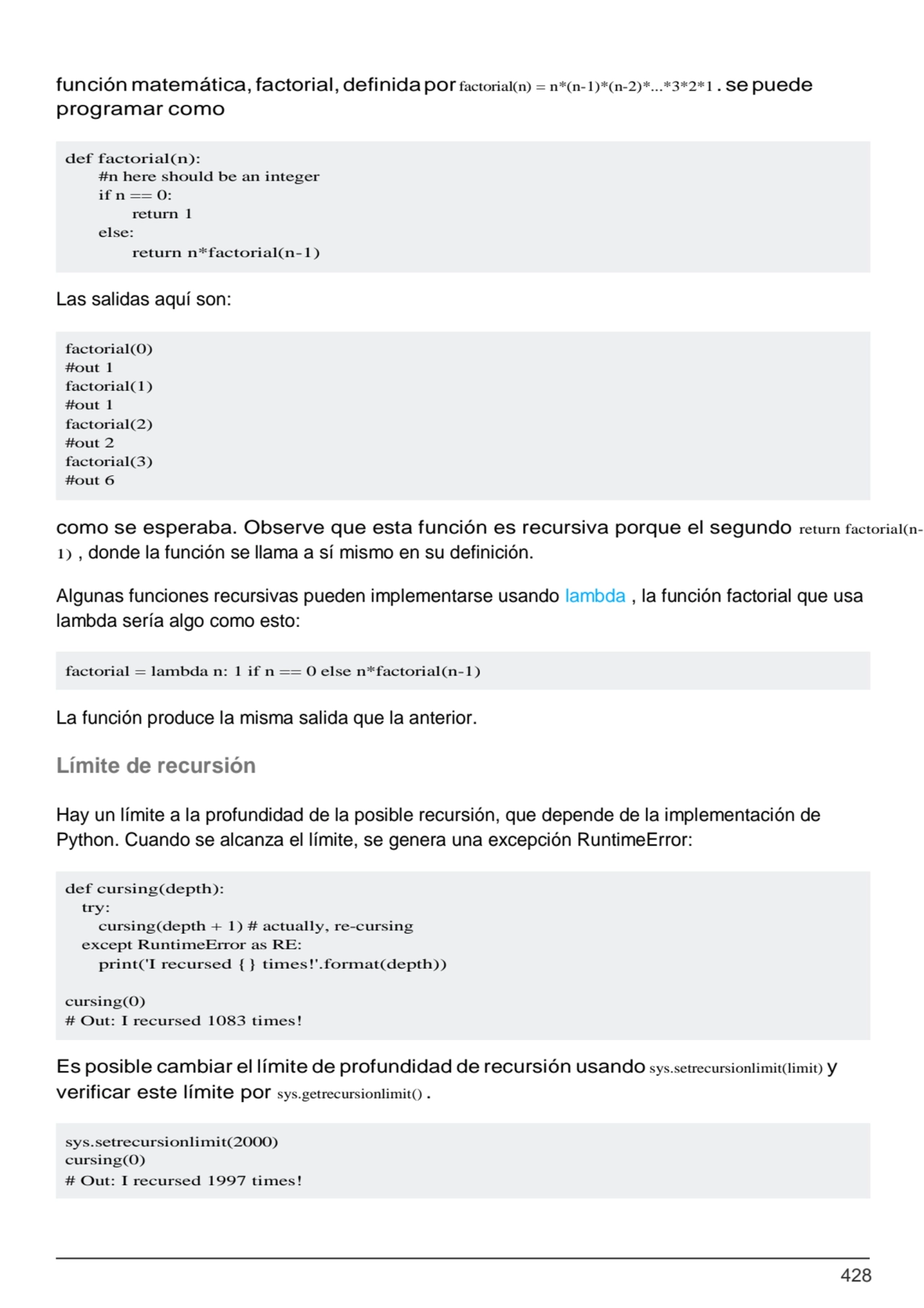 428
def factorial(n):
#n here should be an integer 
if n == 0:
return 1 
else:
return n*facto…