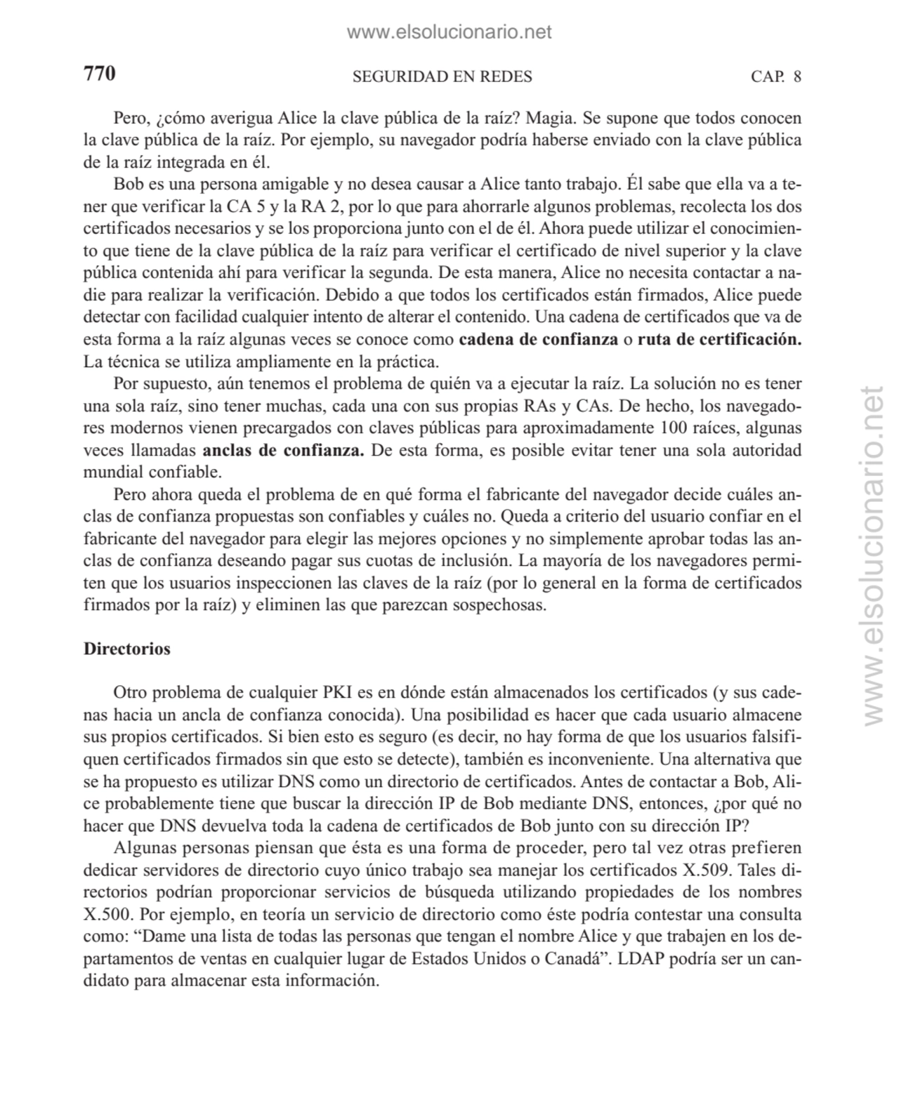 SEGURIDAD EN REDES
Pero, ¿cómo averigua Alice la clave pública de la raíz? Magia. Se supone que to…