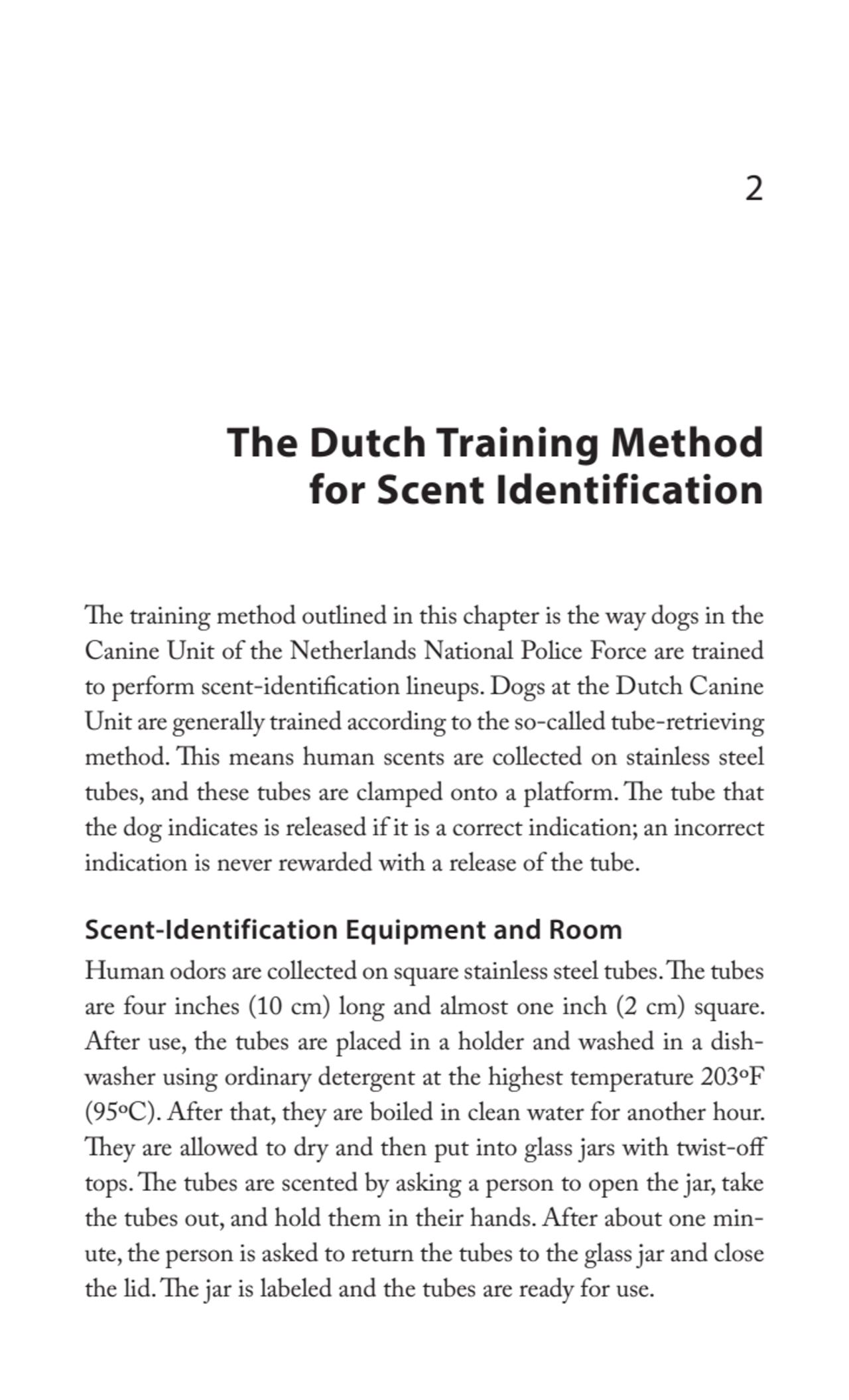 2
The Dutch Training Method 
for Scent Identification
The training method outlined in this chapt…