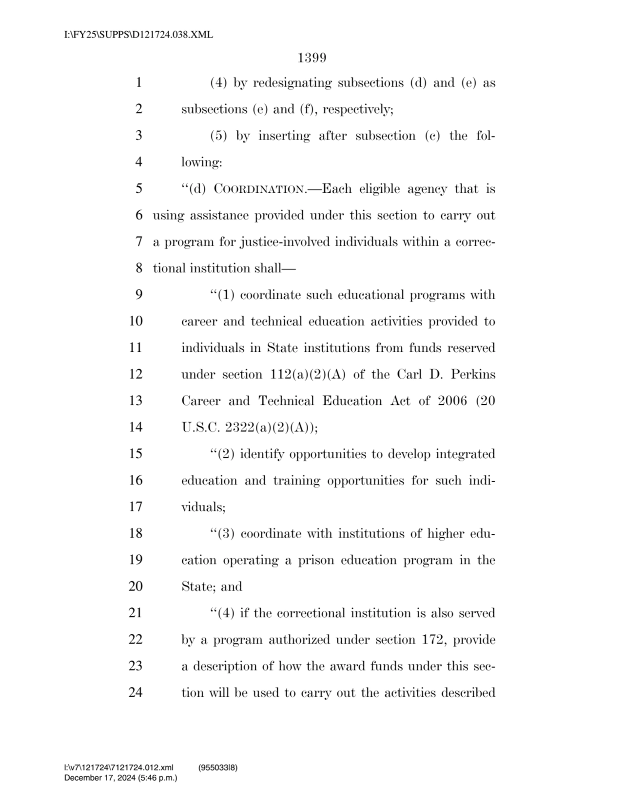 1399 
1 (4) by redesignating subsections (d) and (e) as 
2 subsections (e) and (f), respectively;…