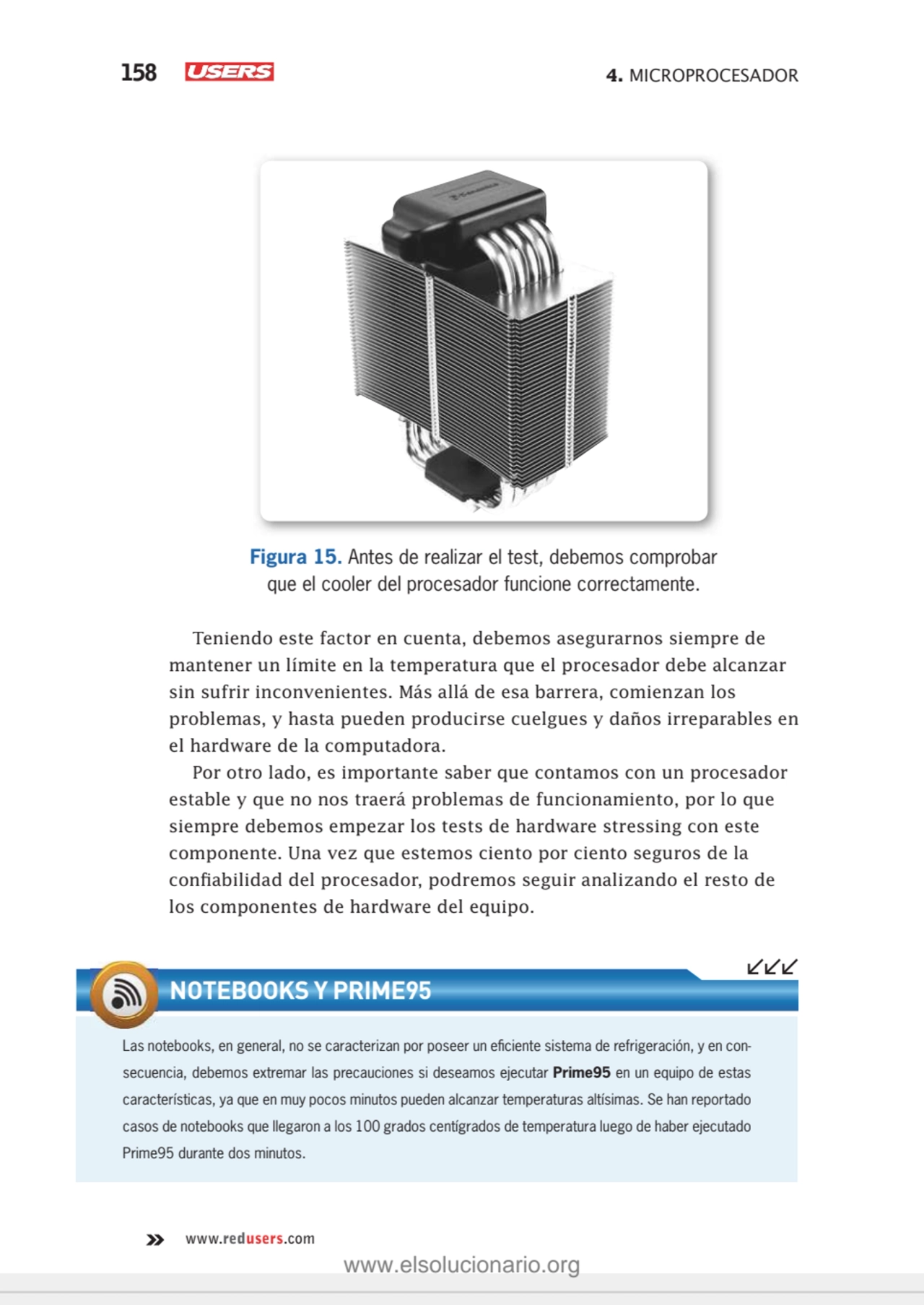 158 4. MICROPROCESADOR
www.redusers.com
Figura 15. Antes de realizar el test, debemos comprobar 
…