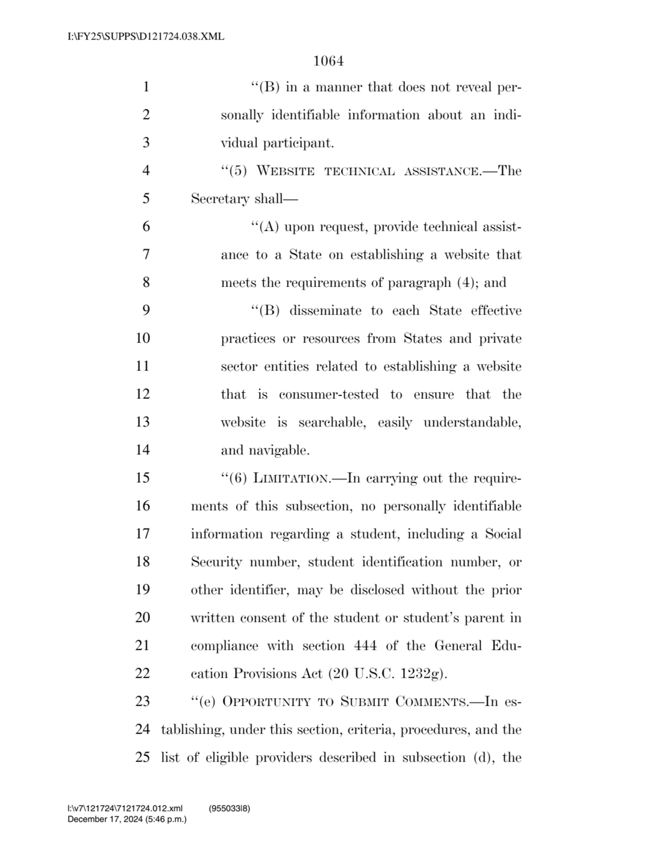 1064 
1 ‘‘(B) in a manner that does not reveal per2 sonally identifiable information about an ind…