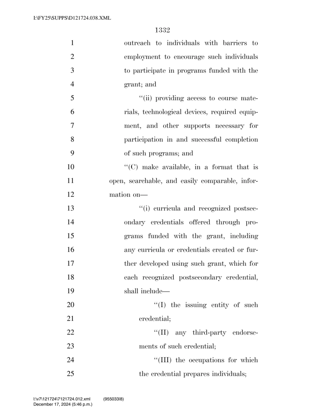 1332 
1 outreach to individuals with barriers to 
2 employment to encourage such individuals 
3 …